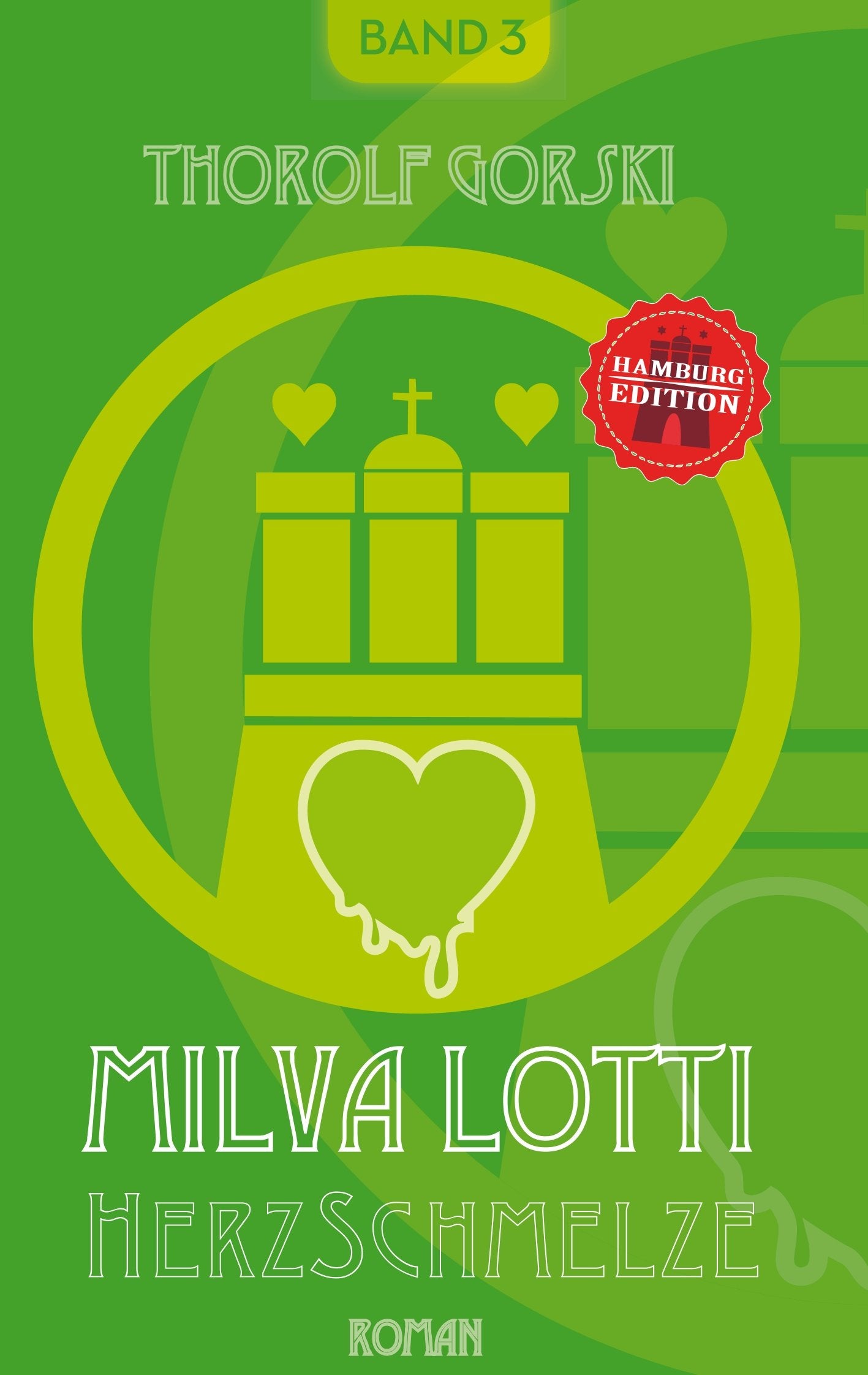 Milva Lotti HerzSchmelze: Hamburg Edition (Milva Lotti Hamburg Edition) Contemporary literature