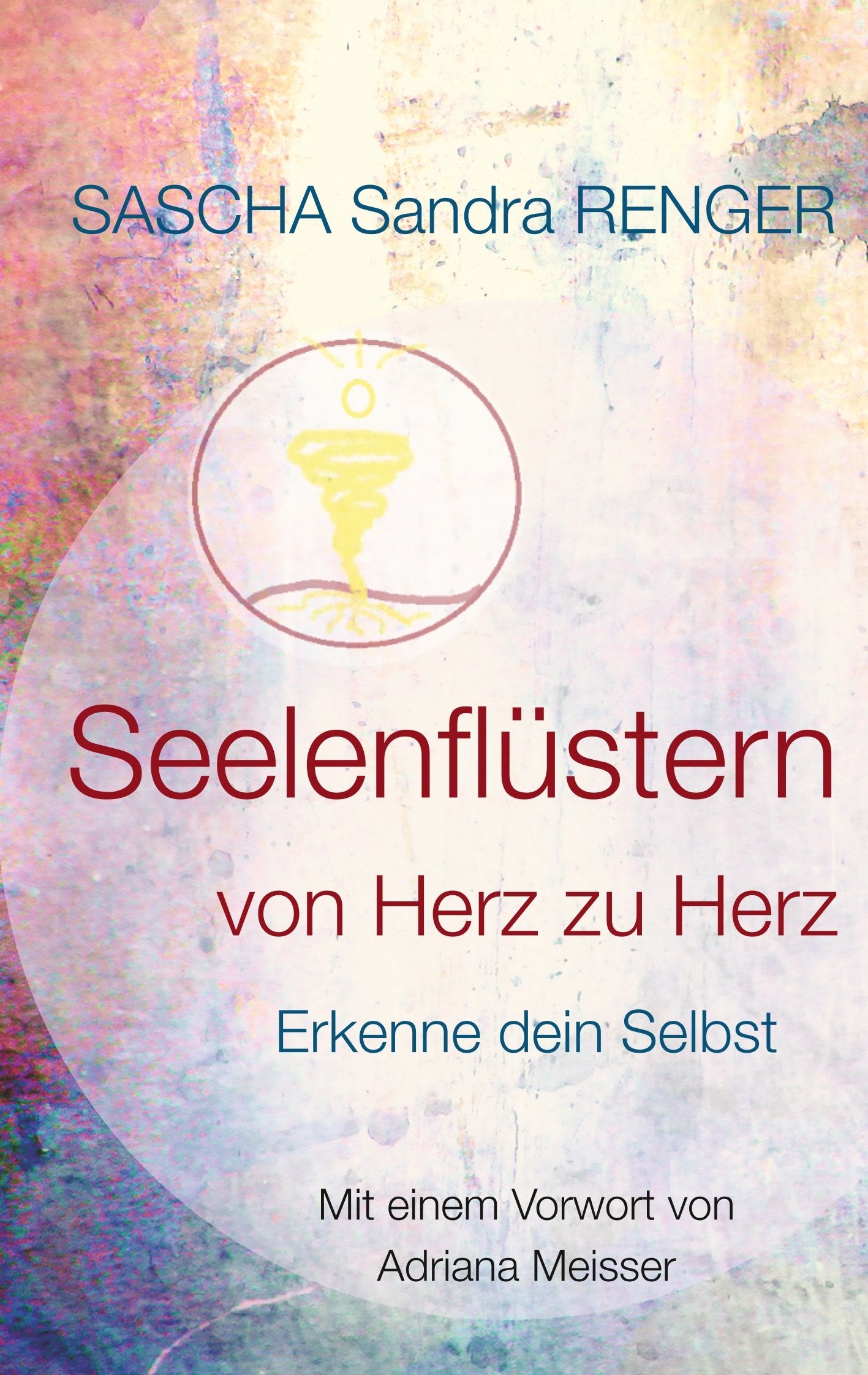 Seelenflüstern von Herz zu Herz: Erkenne dein Selbst Psychology