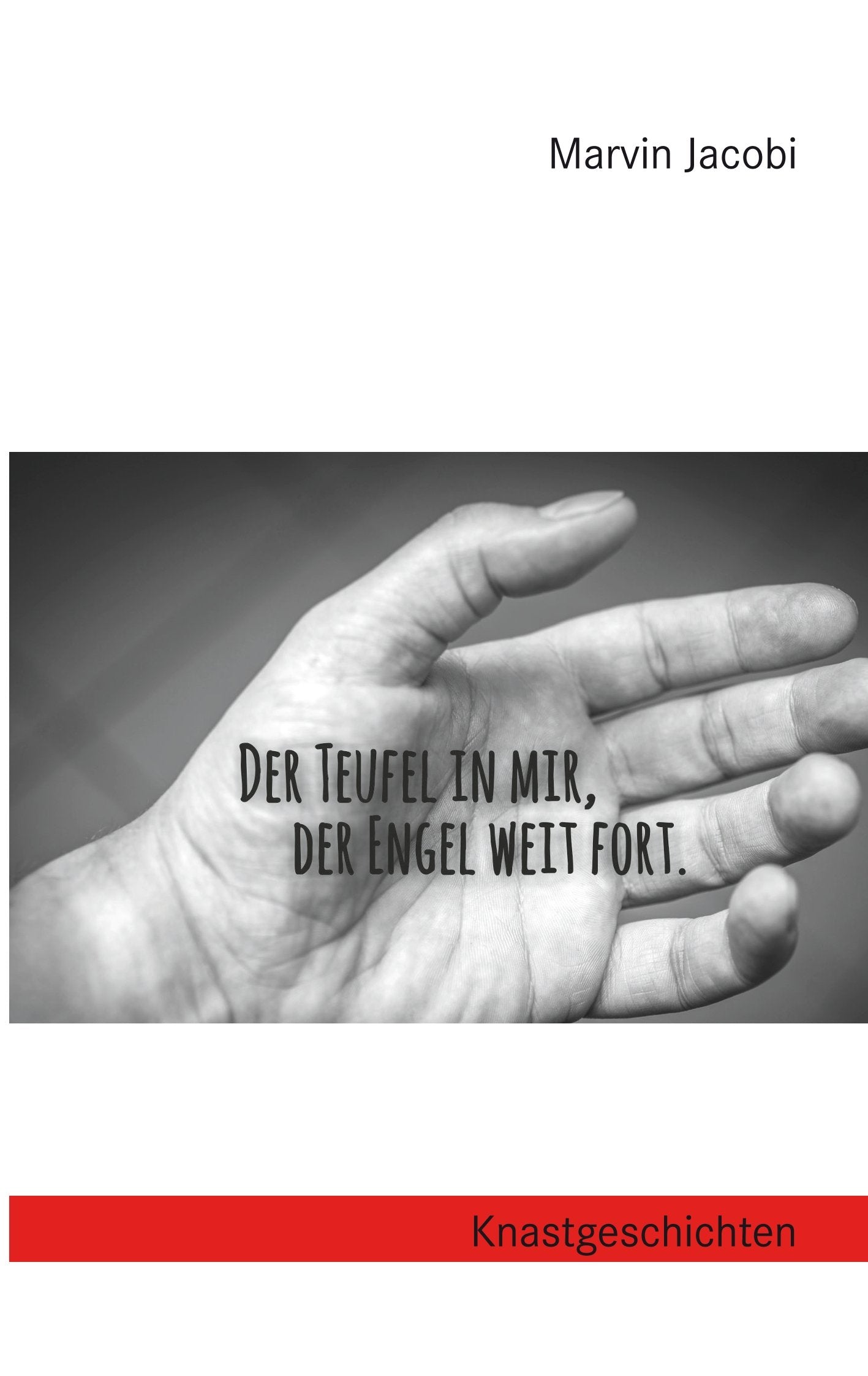 Der Teufel in mir, der Engel weit fort: Knastgeschichten Personalities