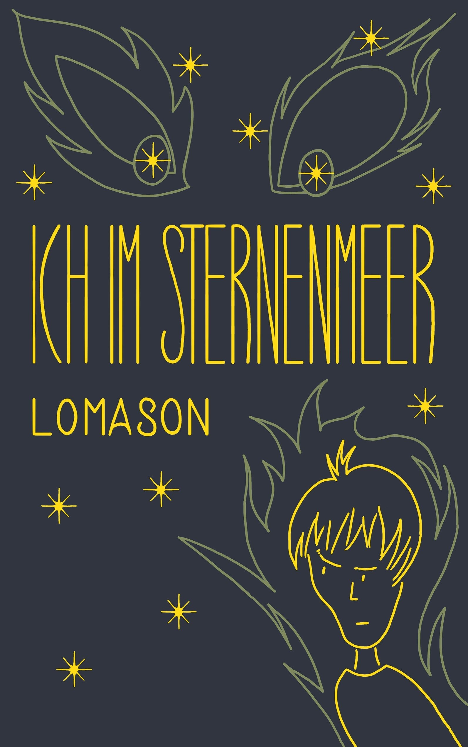Ich im Sternenmeer: Zwölf phantastische Erzählungen Essays & Short Stories