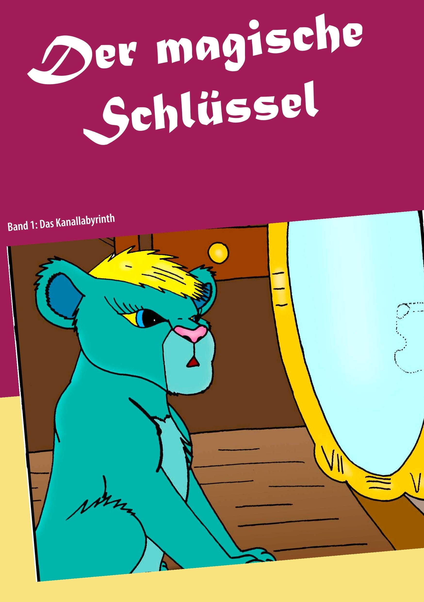 Der magische Schlüssel: Band 1: Das Kanallabyrinth Novels & Short Stories