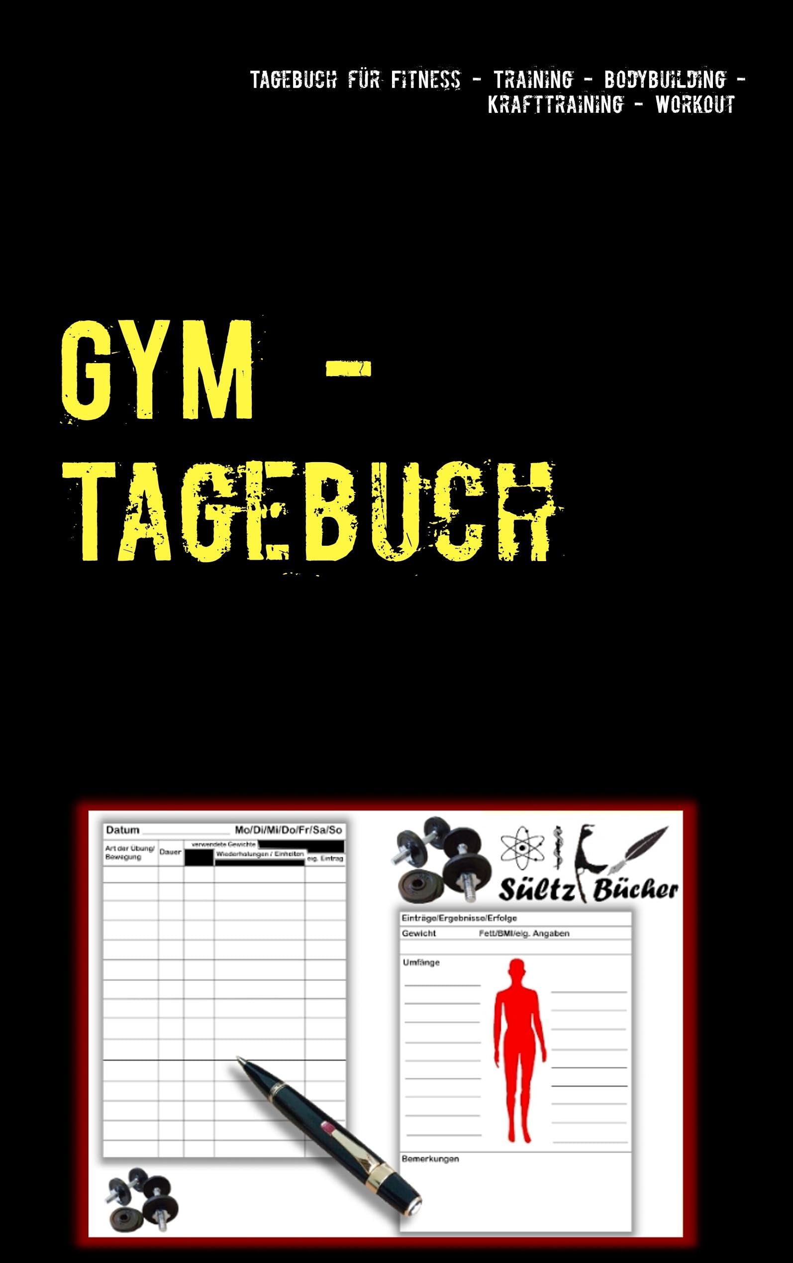 GYM - Tagebuch für Fitness - Training - Bodybuilding - Krafttraining - Workout Leisure, Home & Garden