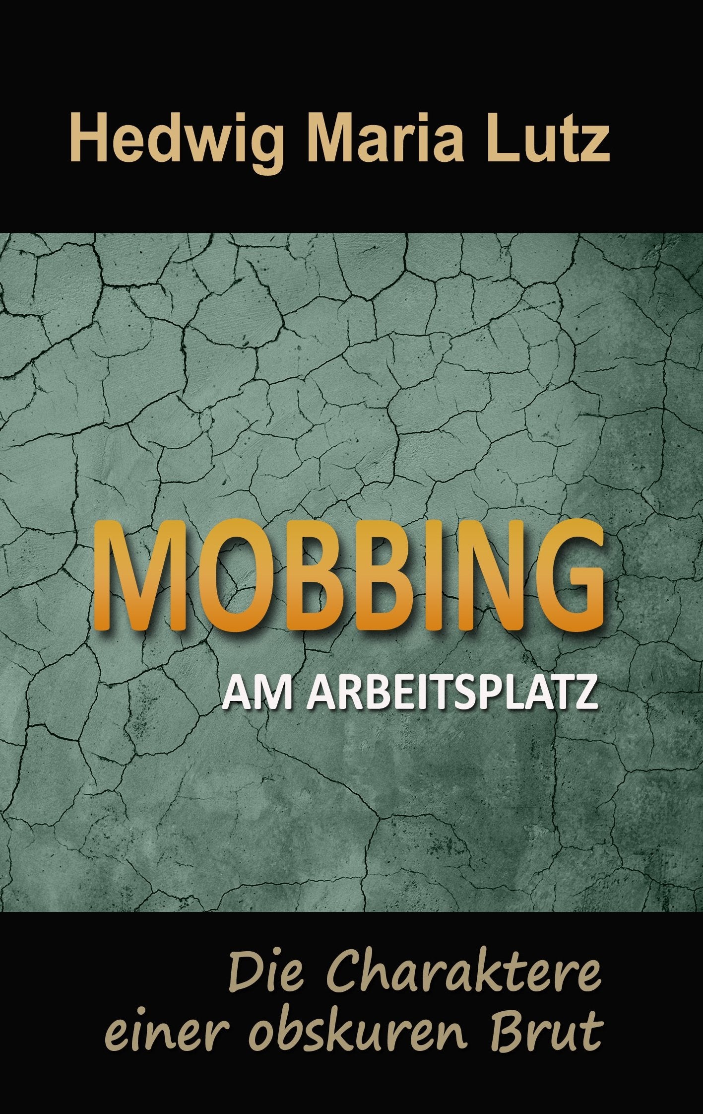 Mobbing am Arbeitsplatz Law Books