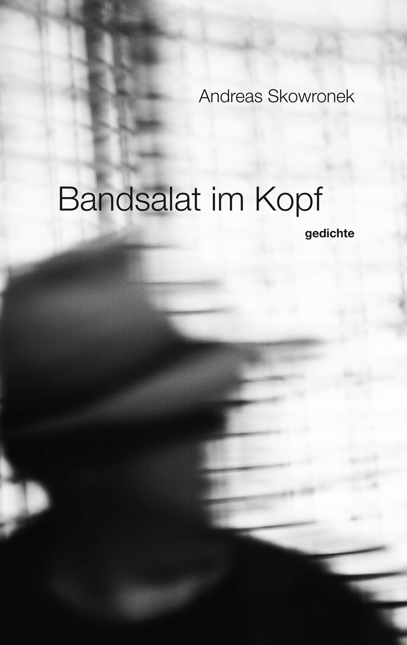 Bandsalat im Kopf: gedichte Poetry