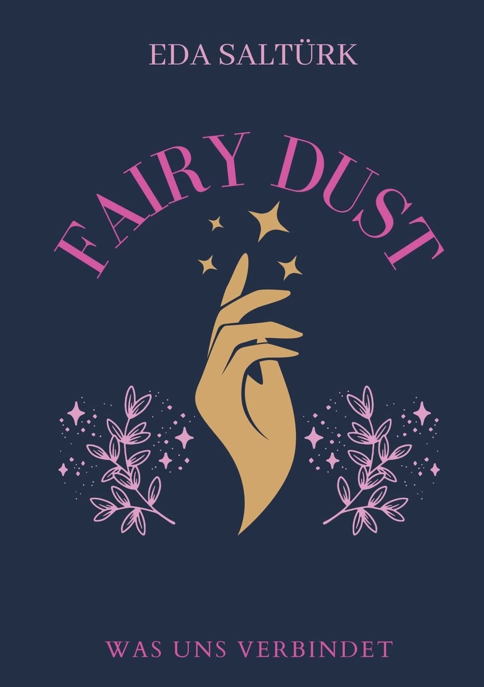 Fairy Dust: Was uns verbindet Fiction