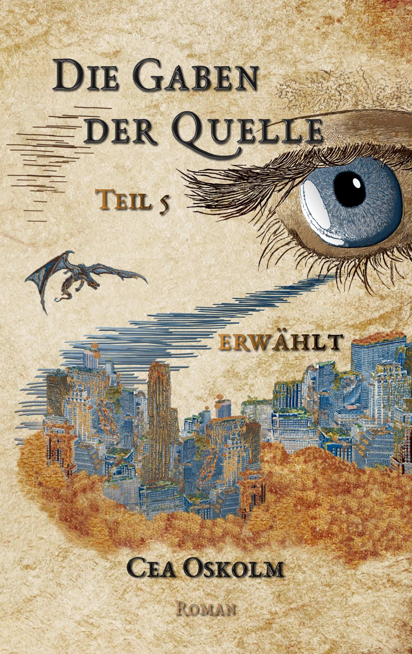 Die Gaben der Quelle Teil 5: Erwählt Contemporary literature