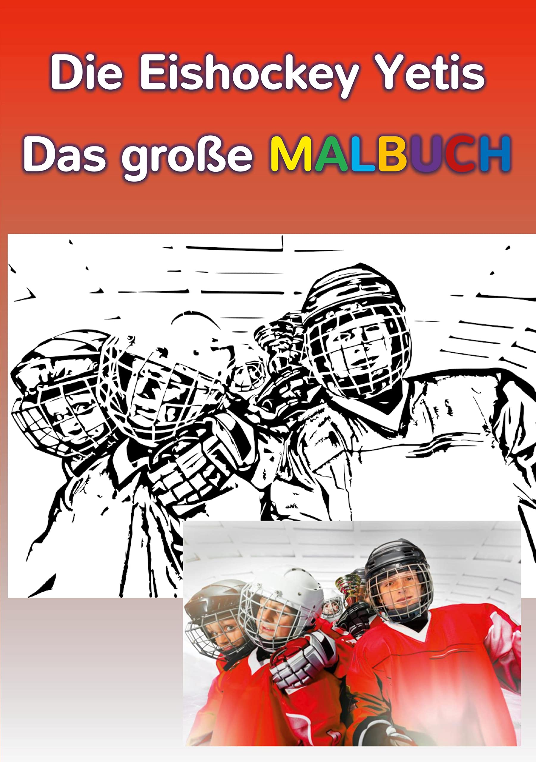 Die Eishockey Yetis - Das große Malbuch: Alle Bilder der Bände 1 und 2 zum Ausmalen Leisure & Fun
