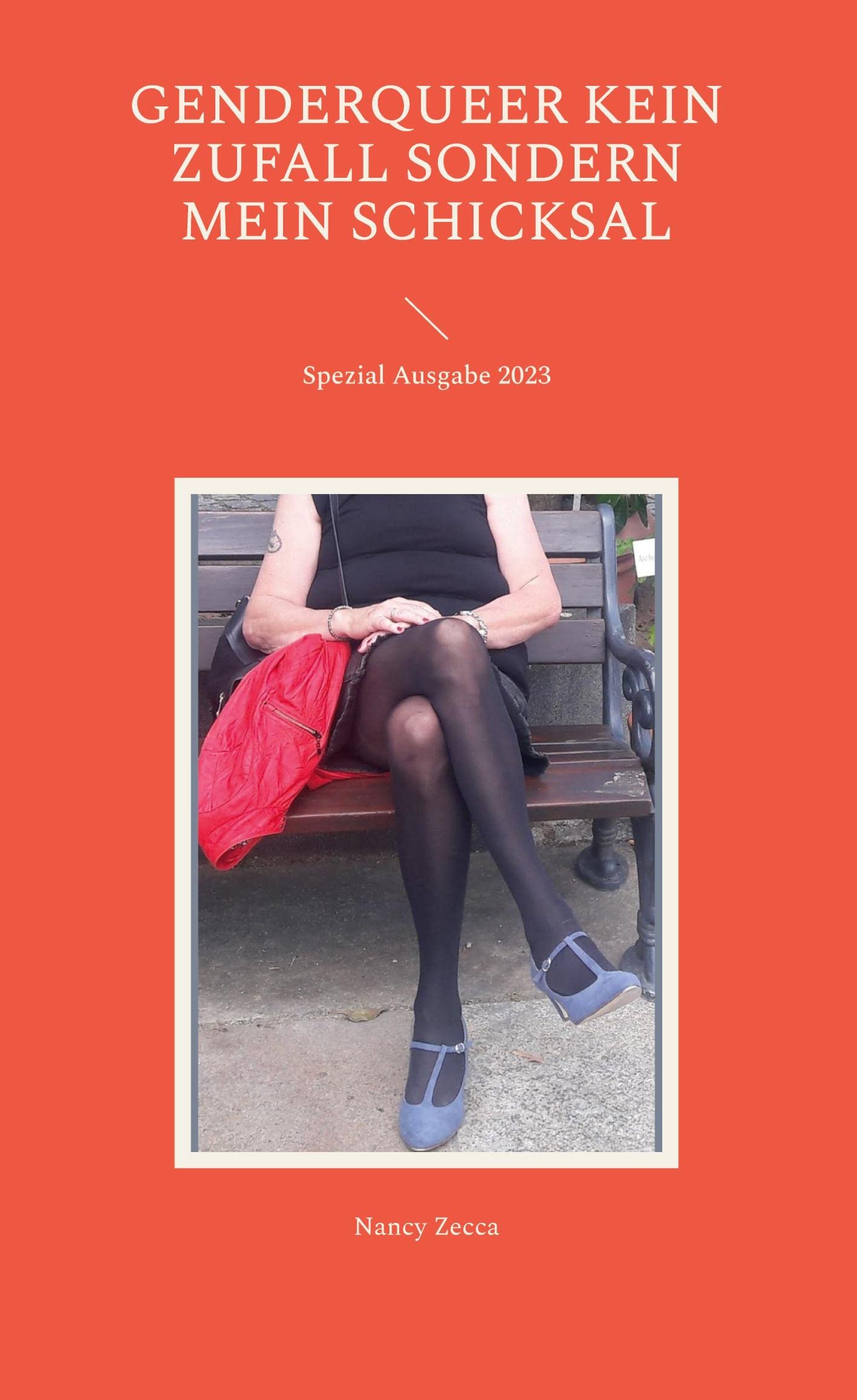 Genderqueer kein Zufall sondern mein Schicksal: Spezial Ausgabe 2023 Law