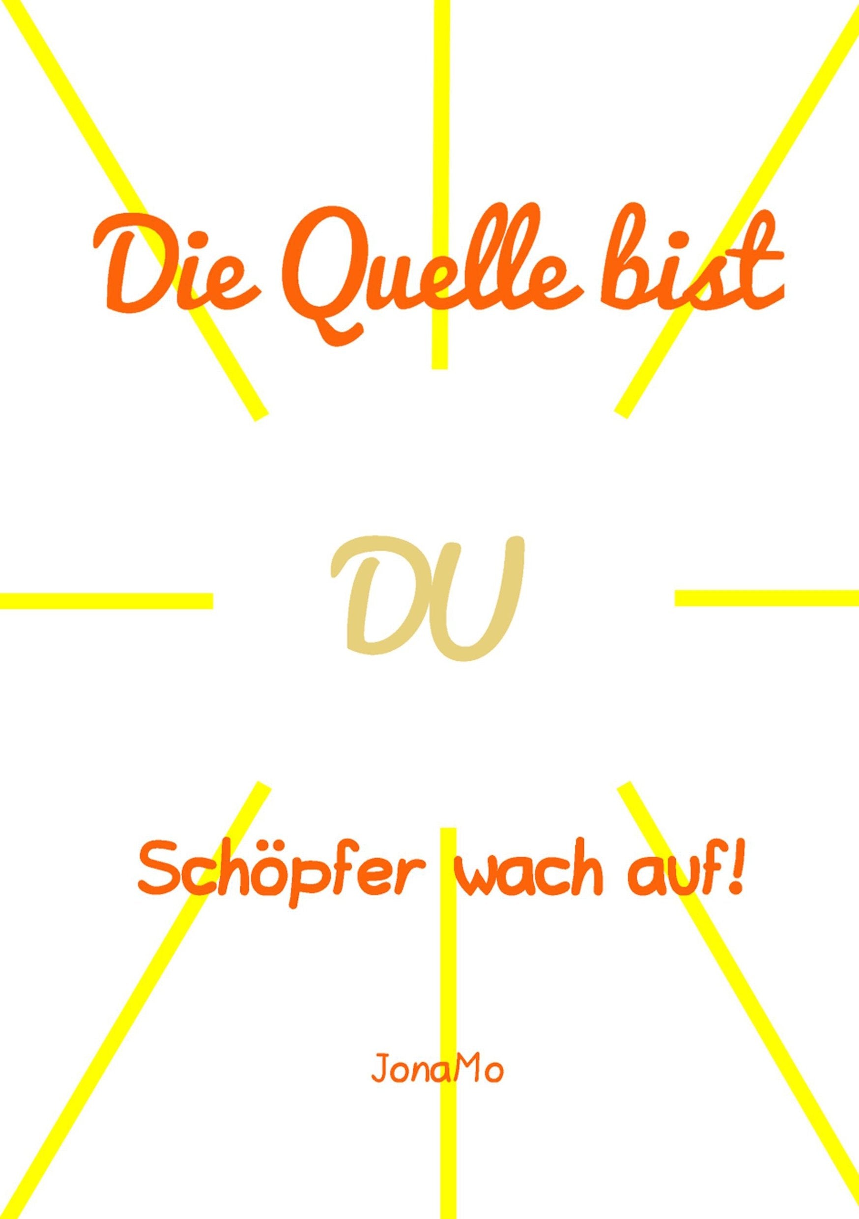 Product Image: Die Quelle bist DU