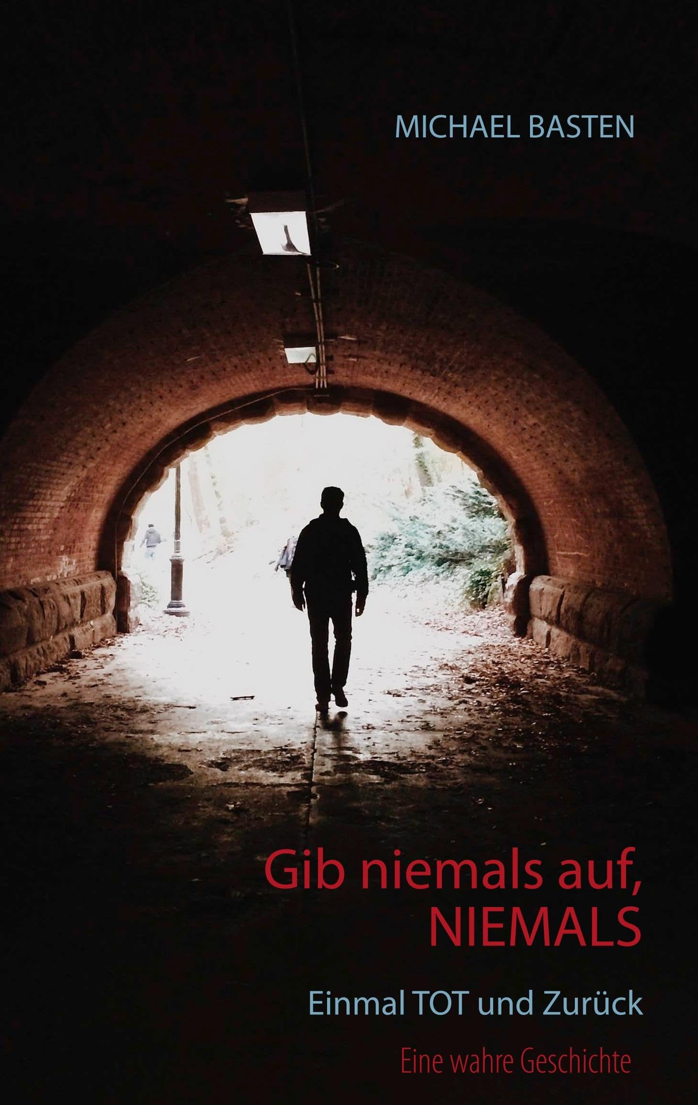 Gib niemals auf, niemals: Einmal tot und zurück Lifestyle