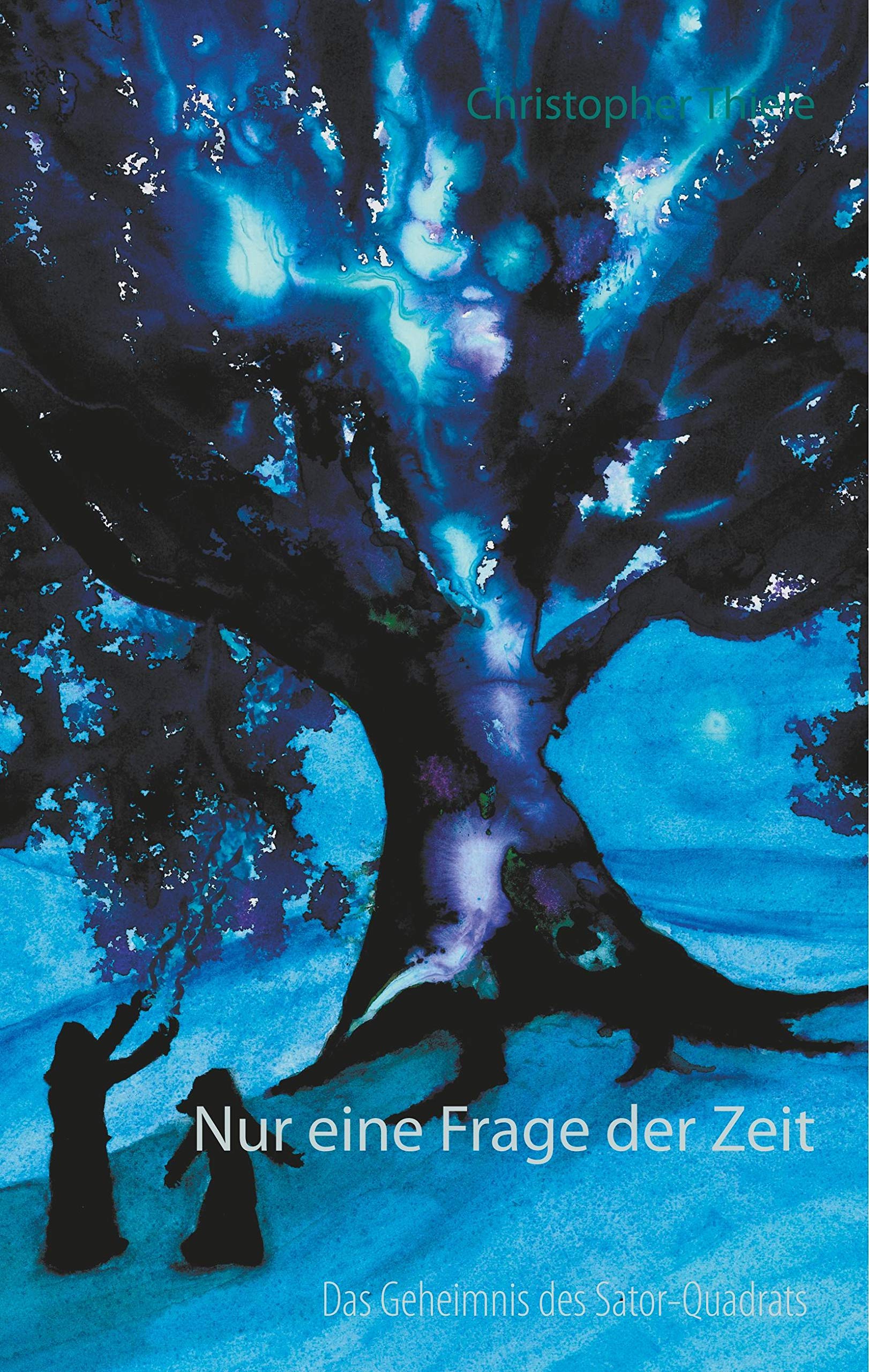 Nur eine Frage der Zeit: Das Geheimnis des Sator-Quadrats Historical Fiction