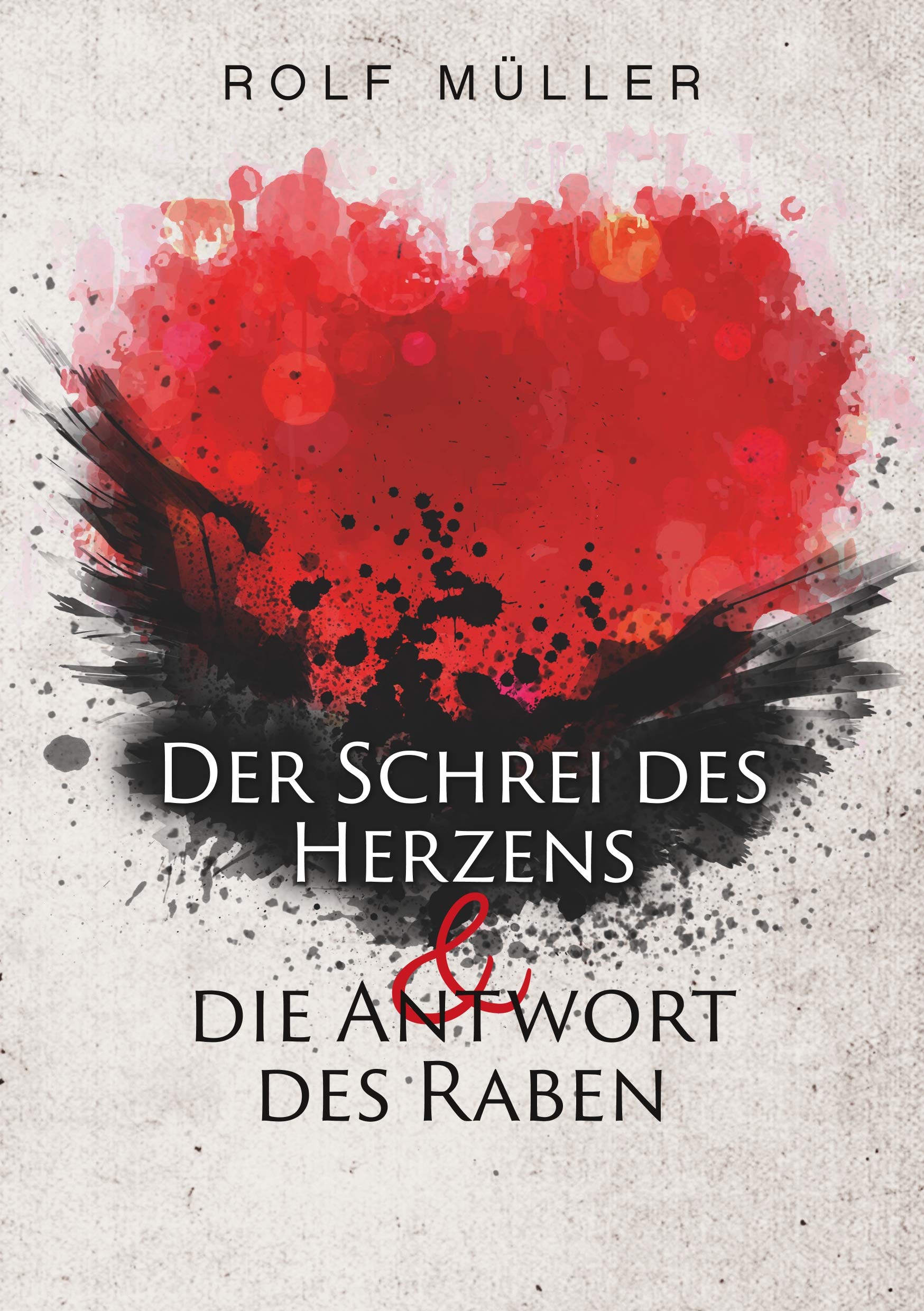 Der Schrei des Herzens und die Antwort des Raben Contemporary literature