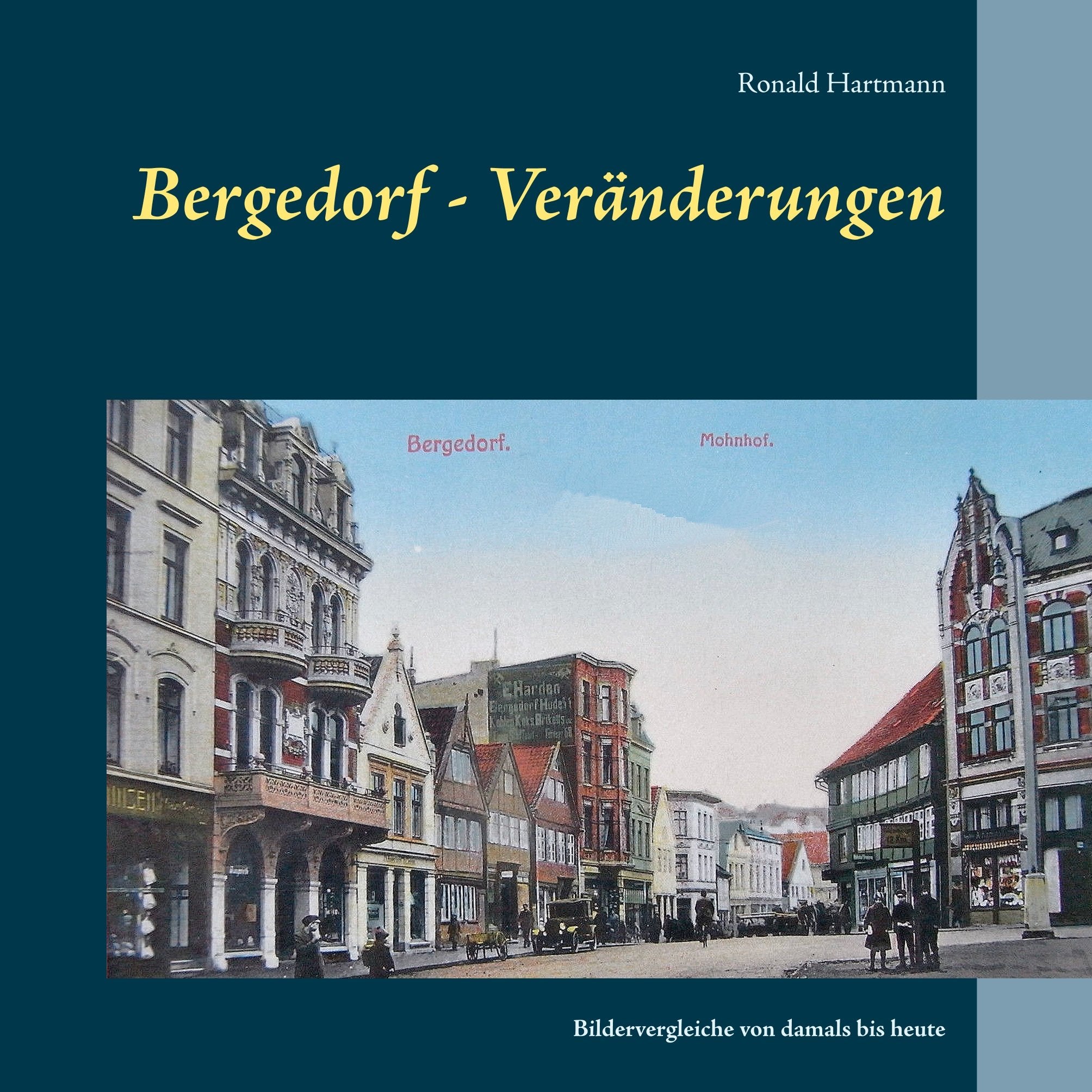 Bergedorf - Veränderungen: Bildervergleiche von damals bis heute Travel