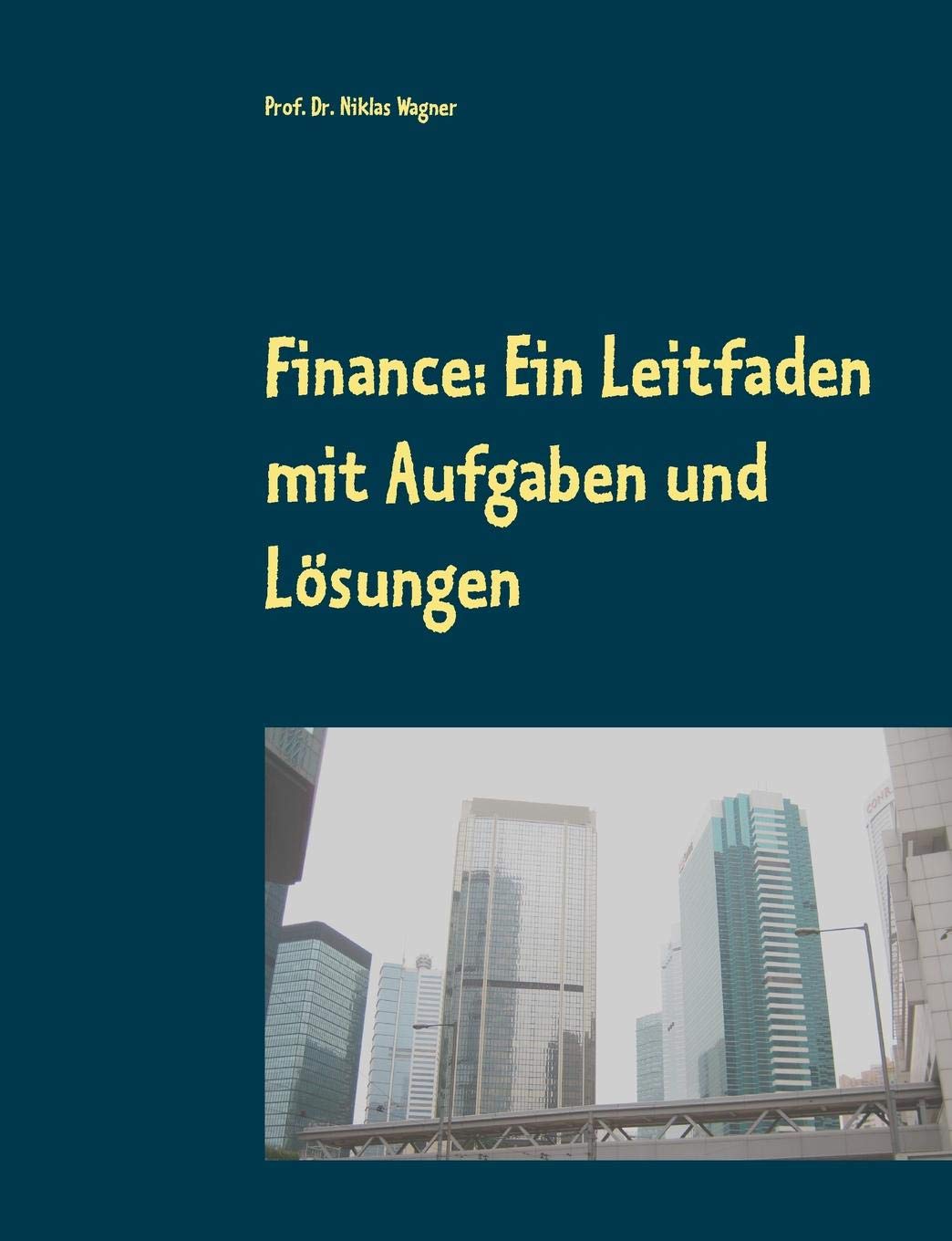 Finance: Ein Leitfaden mit Aufgaben und Lösungen book