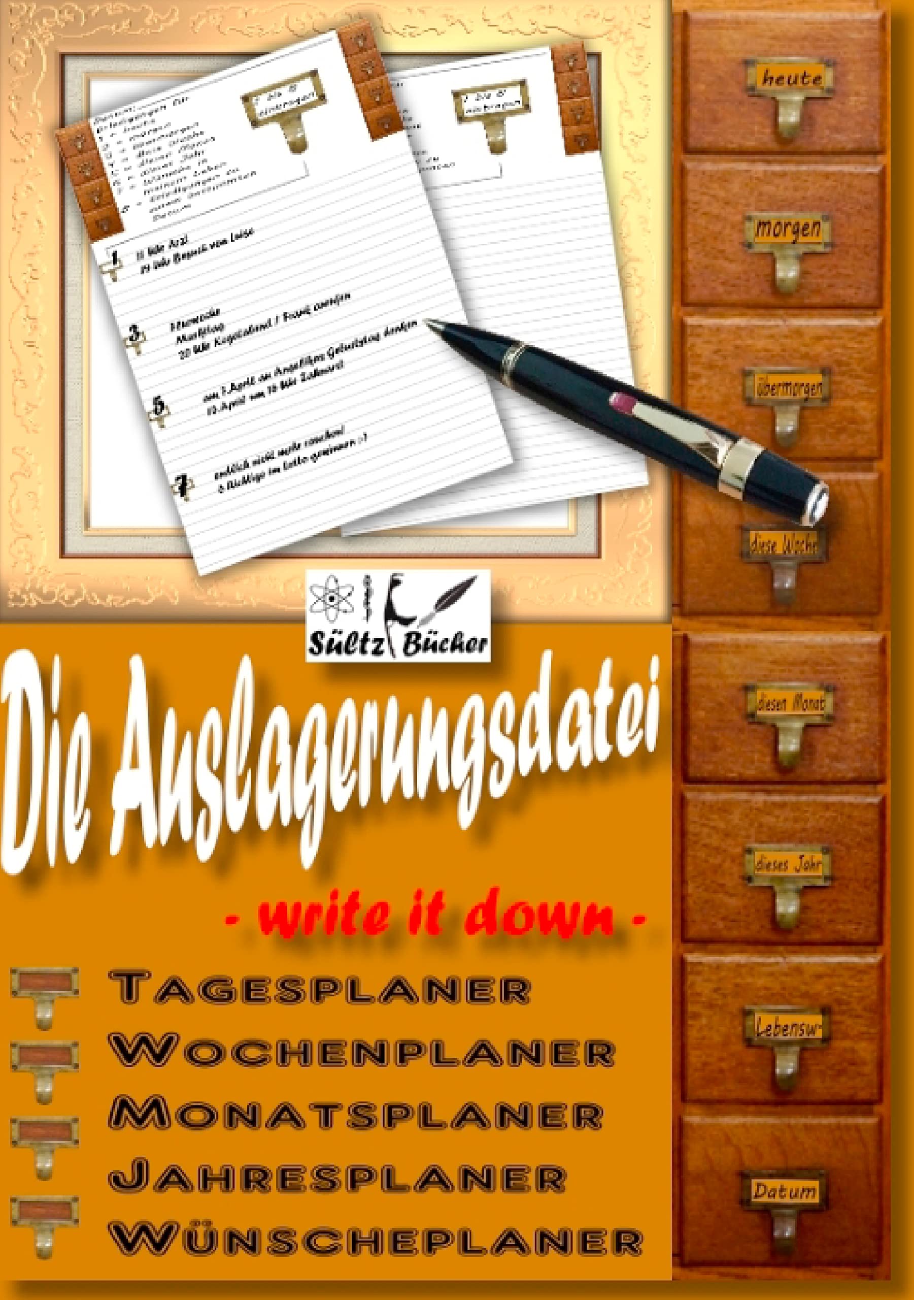 Die Auslagerungsdatei - Write it down - Tagesplaner - Wochenplaner - Monatsplaner - Jahresplaner - Wünscheplaner - Tagebuch Living & Furnishing