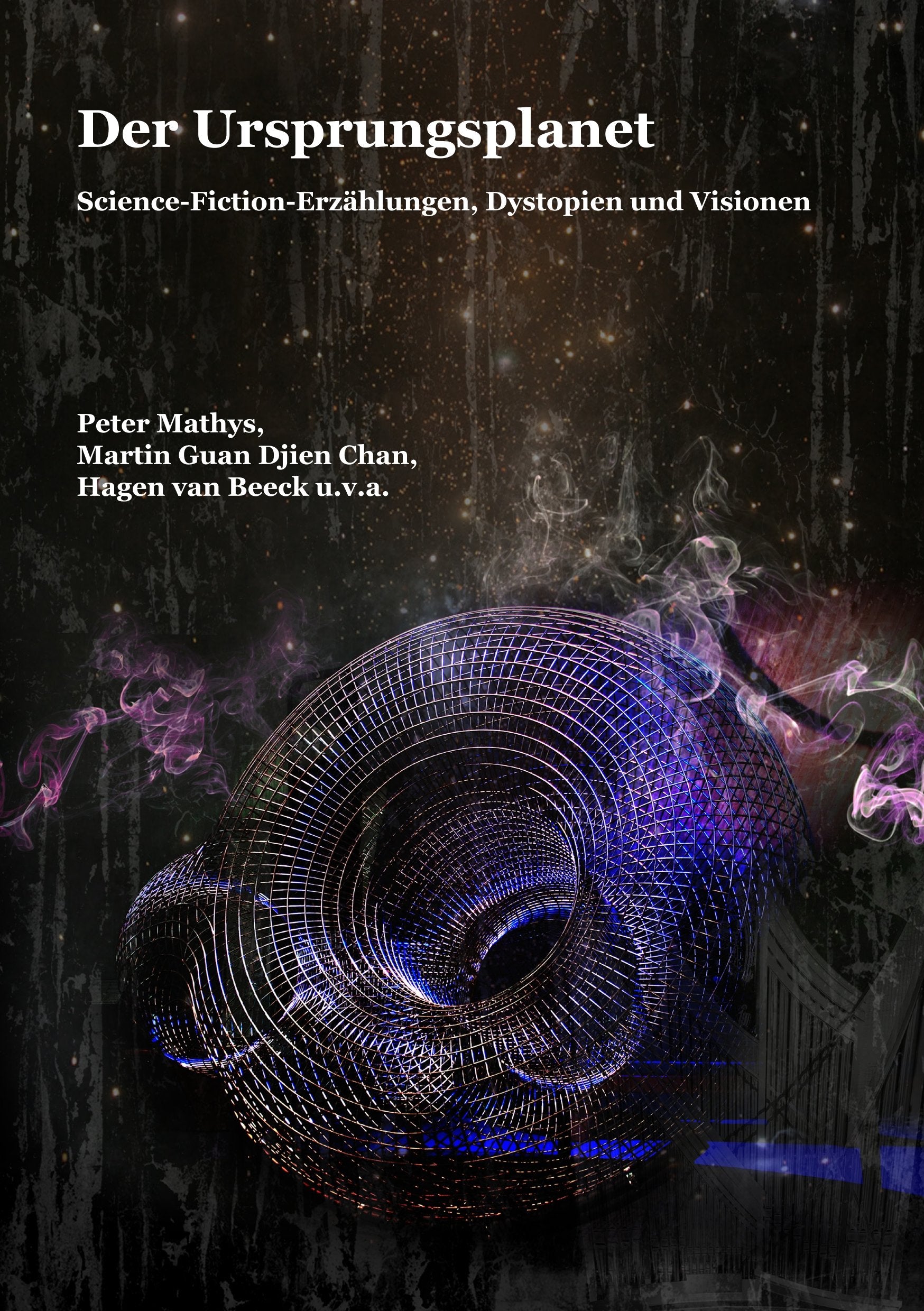 Der Ursprungsplanet: Science-Fiction-Erzählungen, Dystopien und Visionen Contemporary literature