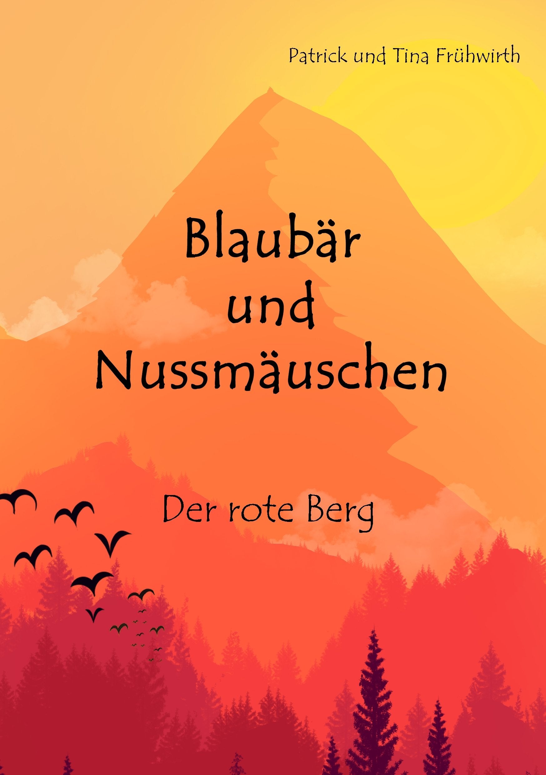 Blaubär und Nussmäuschen: Der rote Berg Novels & Short Stories