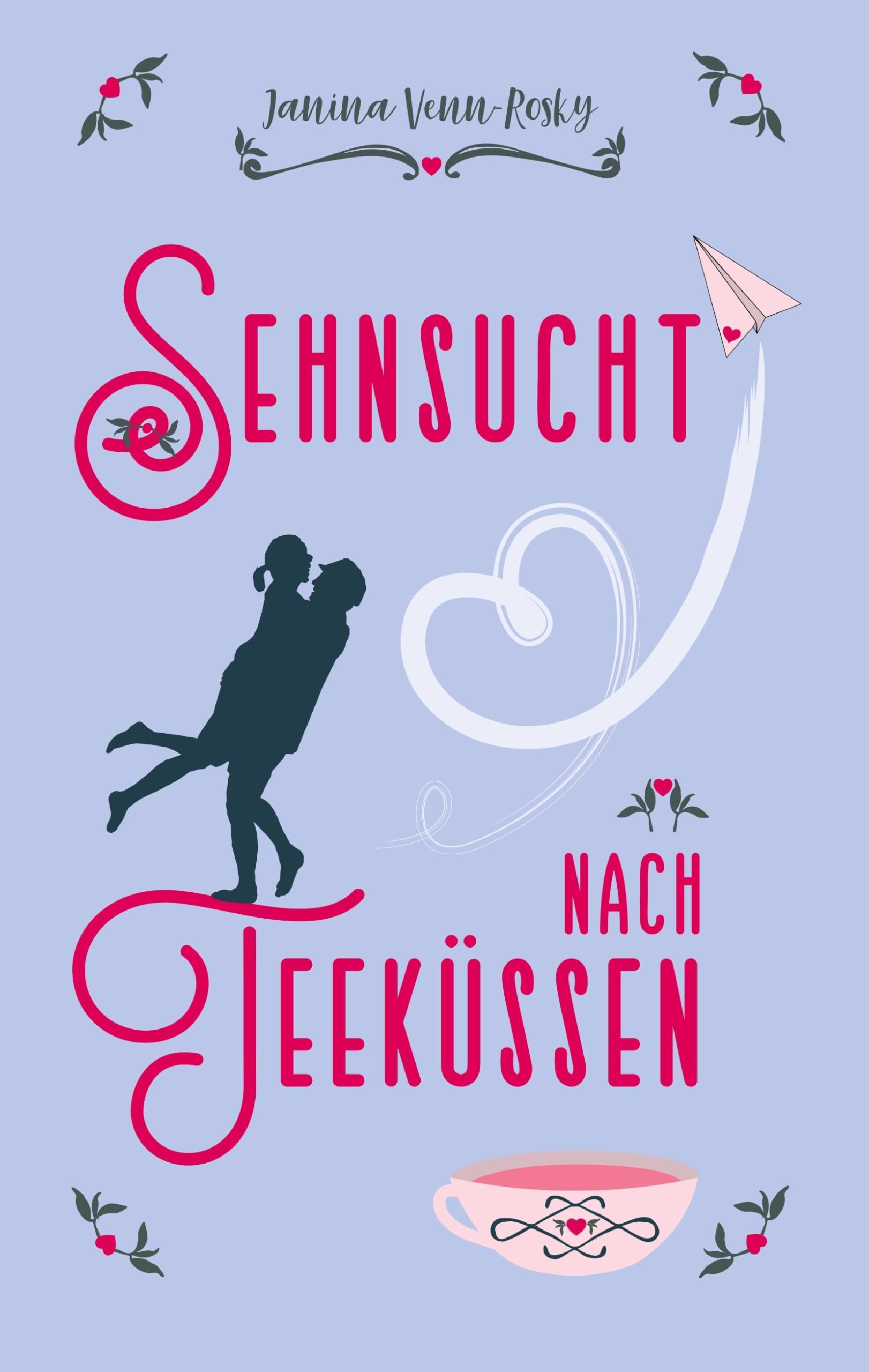 Sehnsucht nach Teeküssen (Tea Time) Contemporary literature