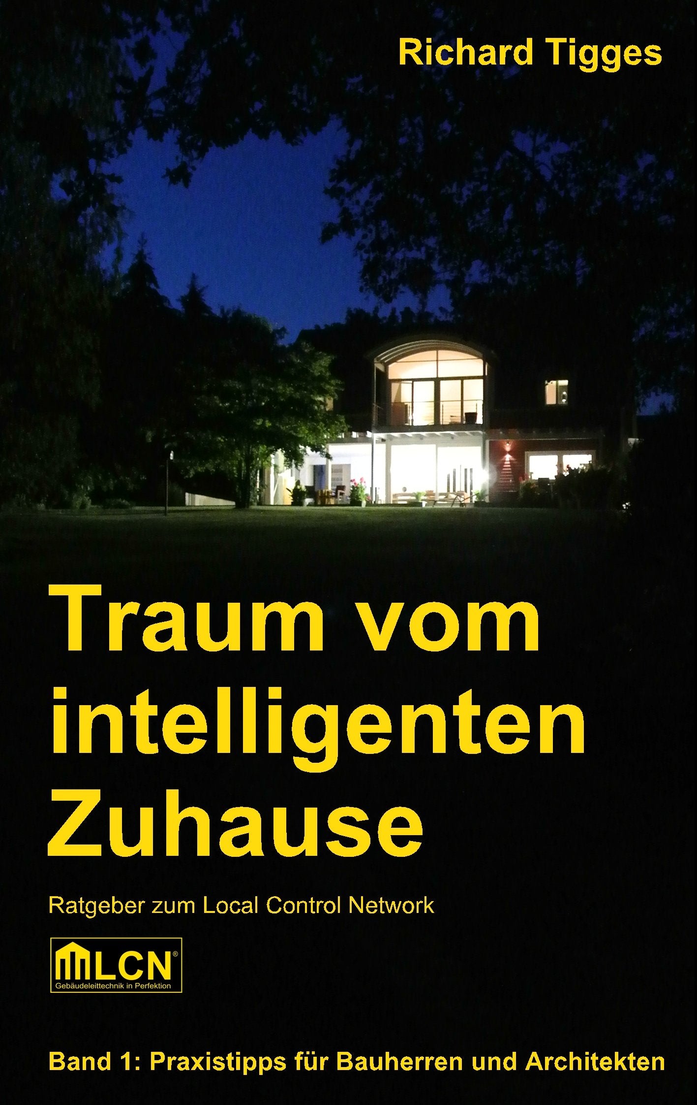Traum vom intelligenten Zuhause: Ratgeber zum Local Control Network LCN Computer Science
