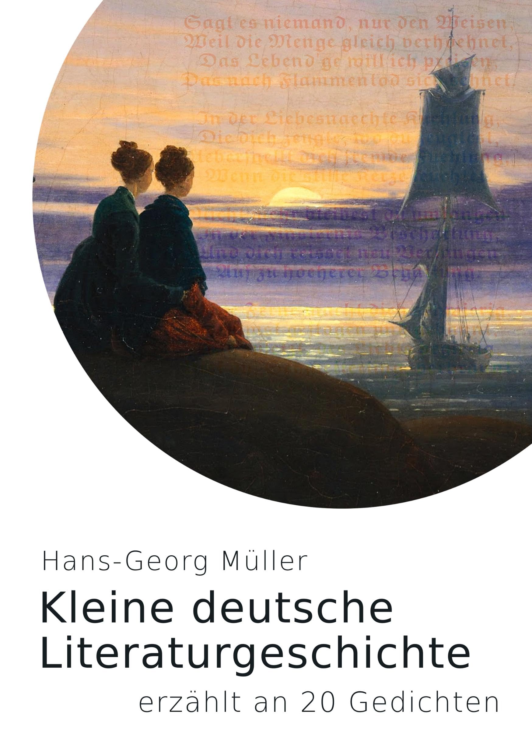Kleine deutsche Literaturgeschichte: erzählt an 20 Gedichten Poetry