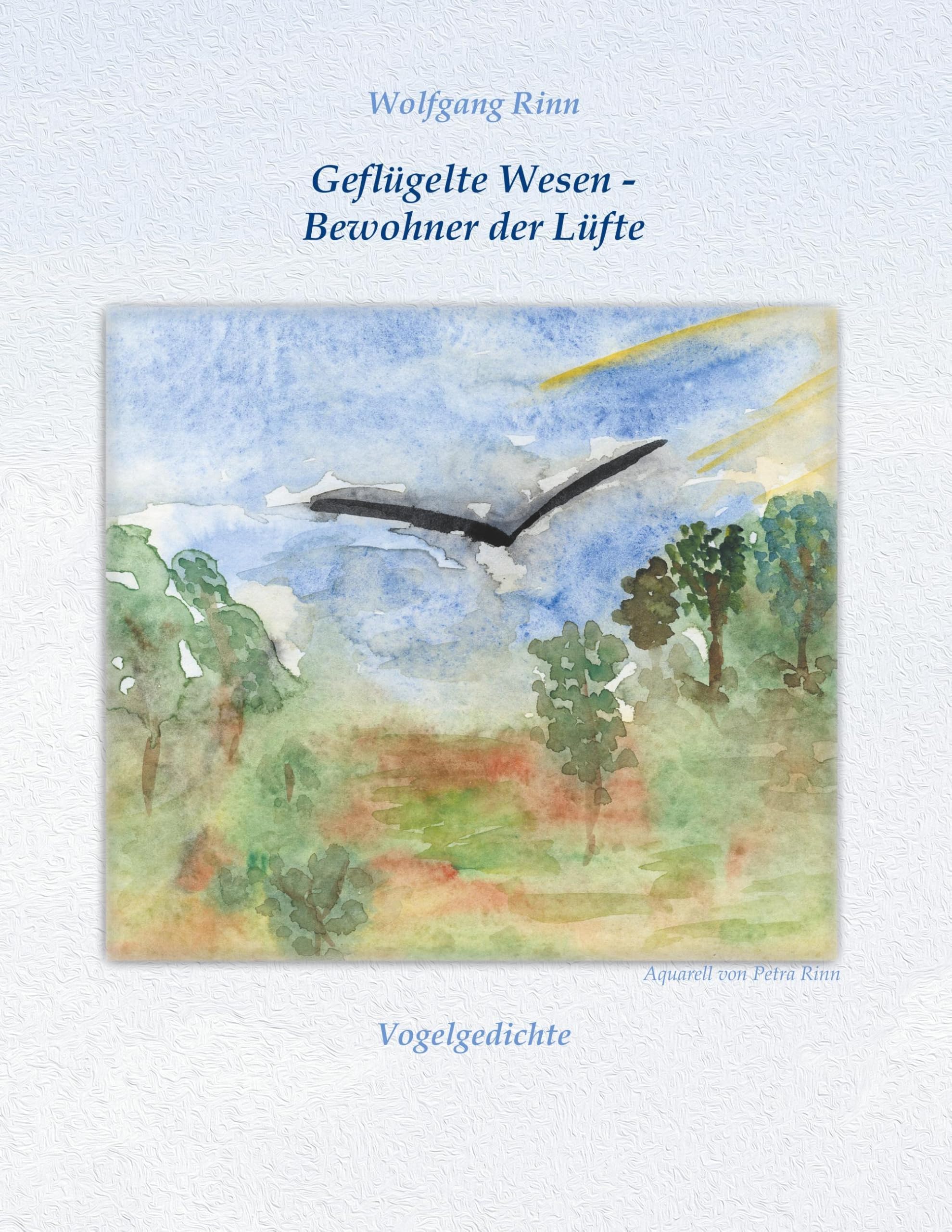Geflügelte Wesen - Bewohner der Lüfte Poetry