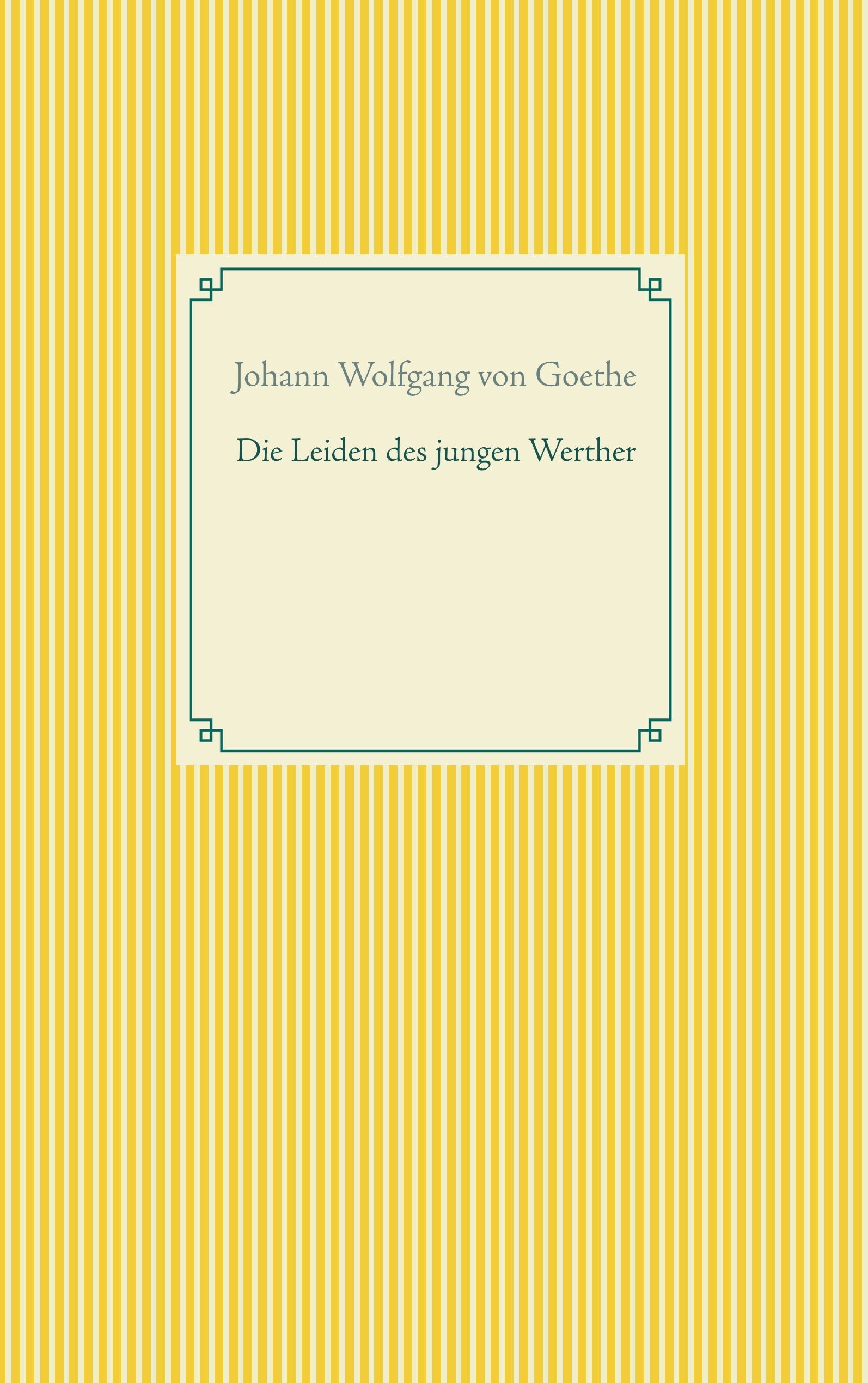 Die Leiden des jungen Werther Classics