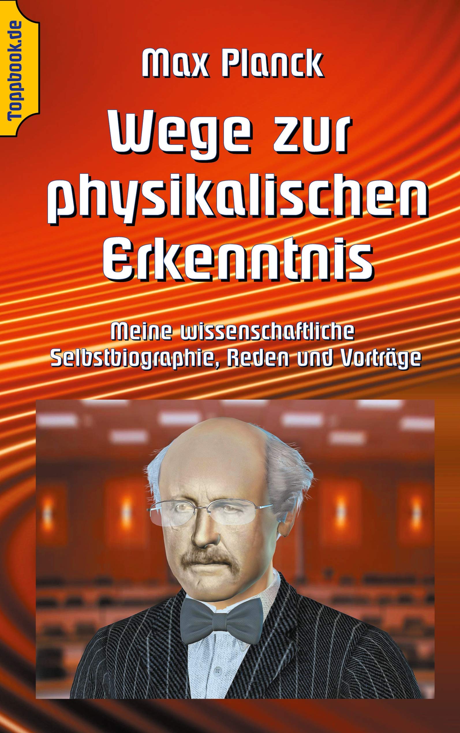 Wege zur Physikalischen Erkenntnis Science