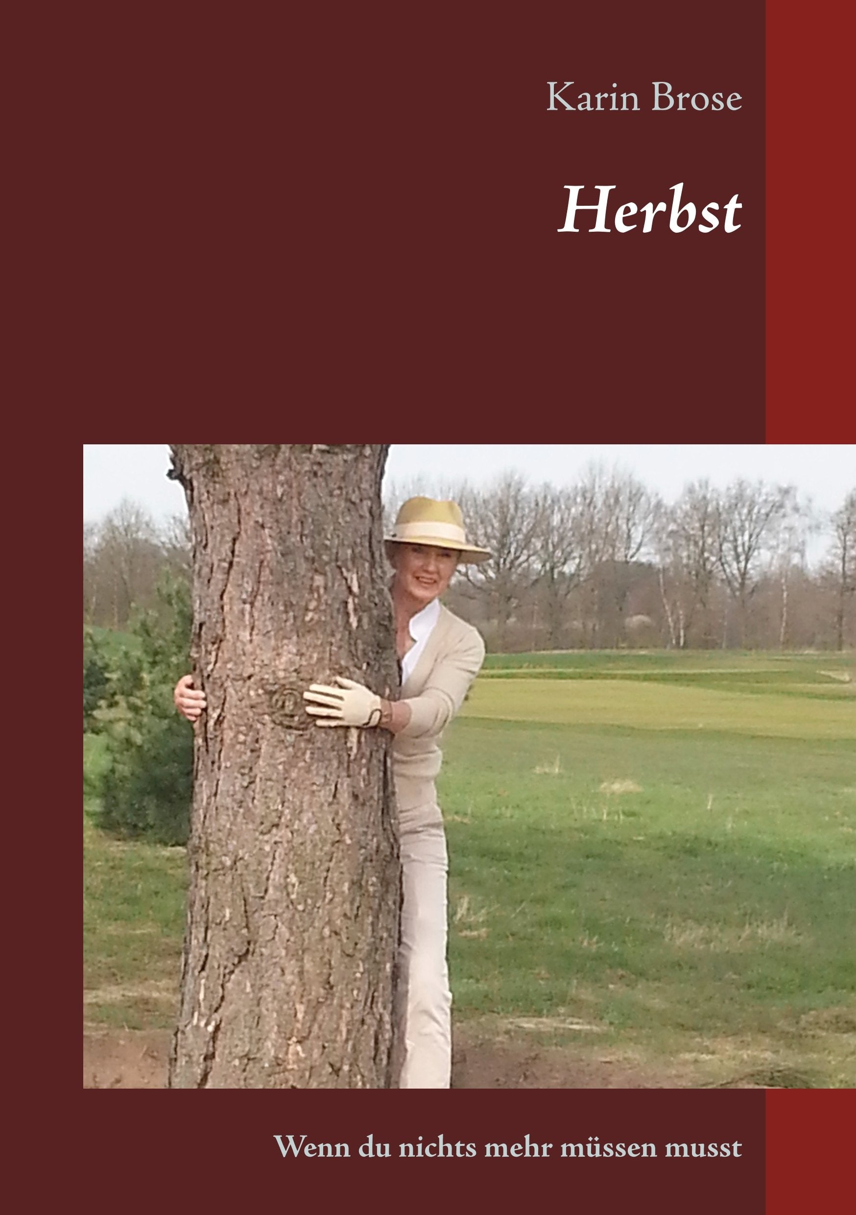 Herbst: Wenn du nichts mehr müssen musst Contemporary literature