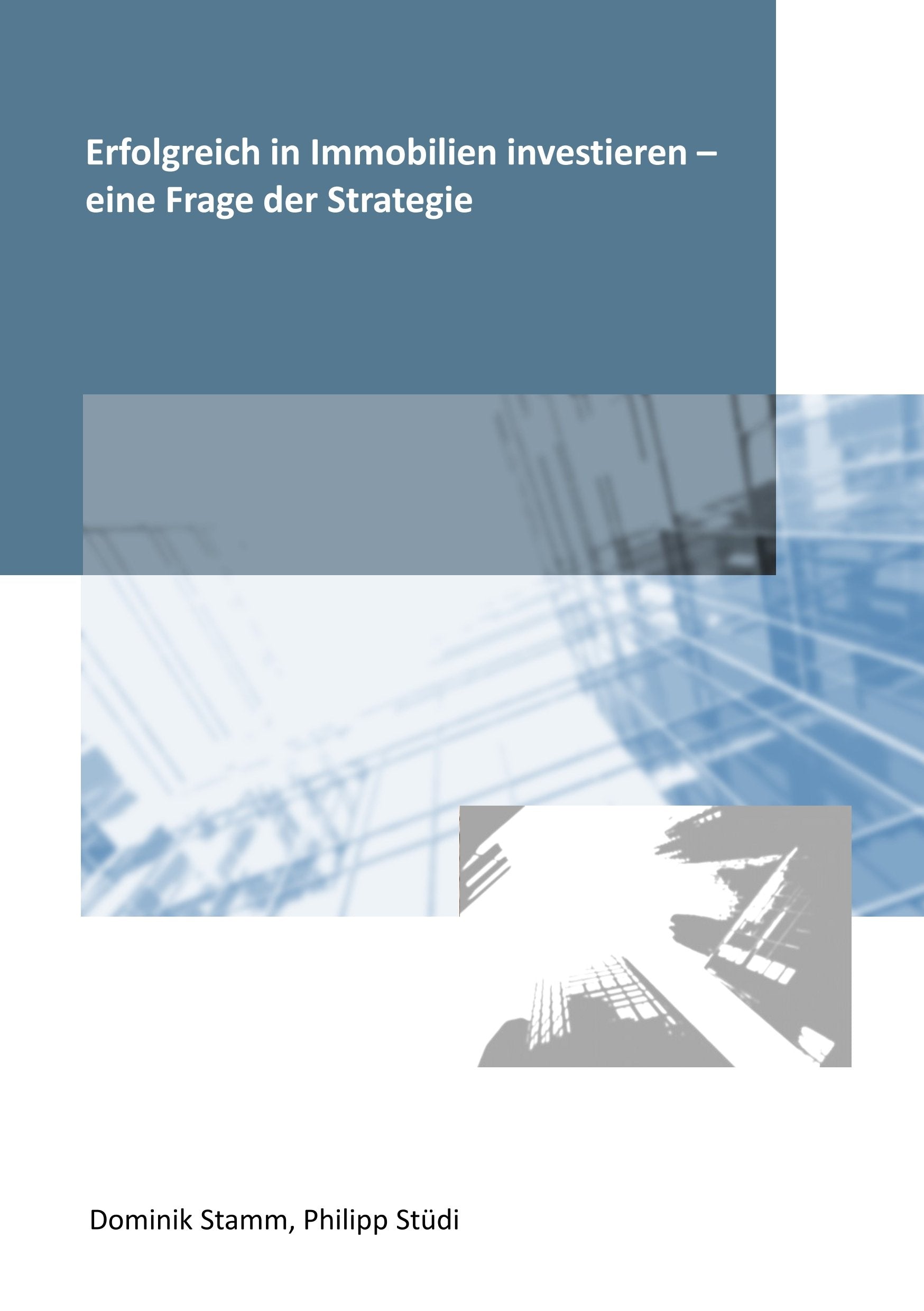 Erfolgreich in Immobilien investieren - eine Frage der Strategie Law