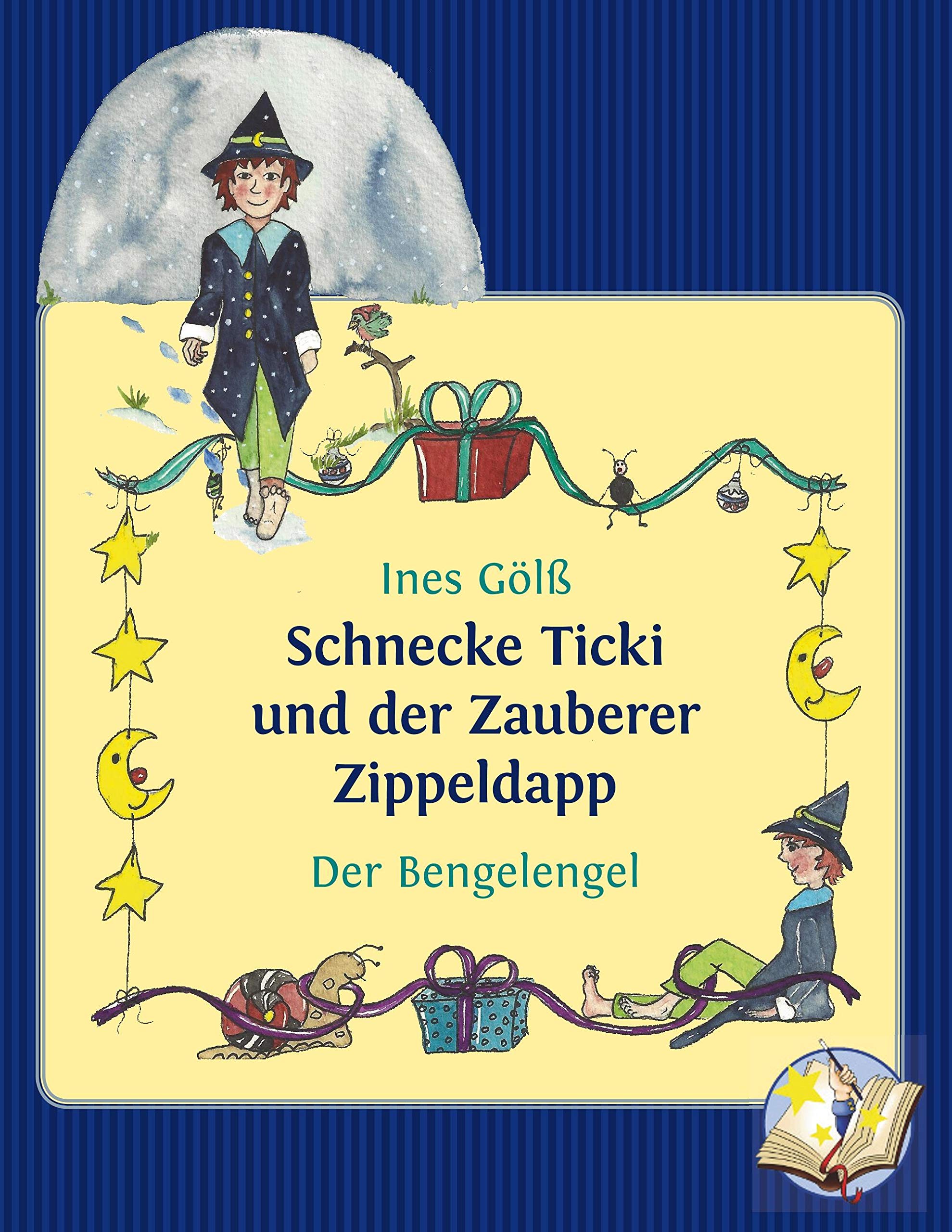 Schnecke Ticki und der Zauberer Zippeldapp – Der Bengelengel Contemporary literature