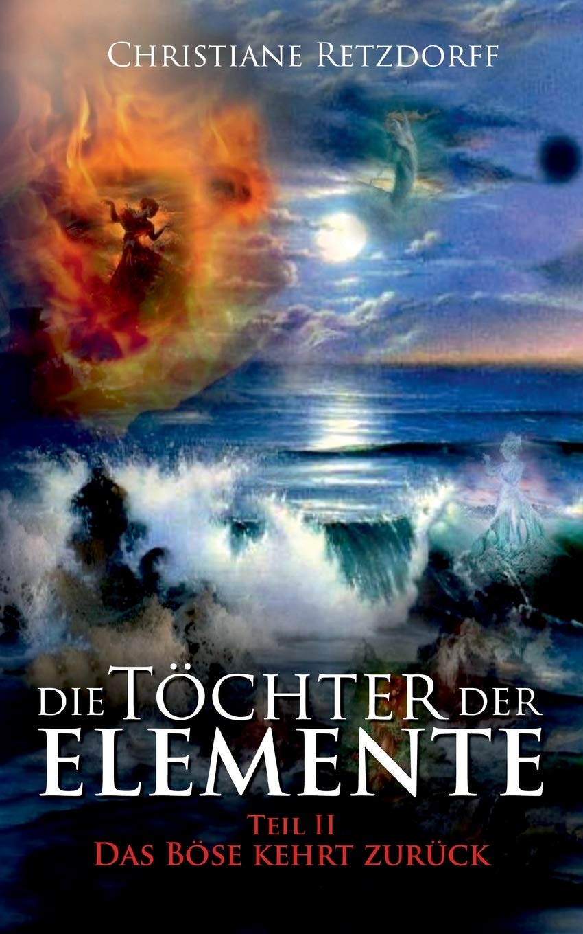 Die Töchter der Elemente: Teil 2 - Das Böse kehrt zurück Action & Adventure