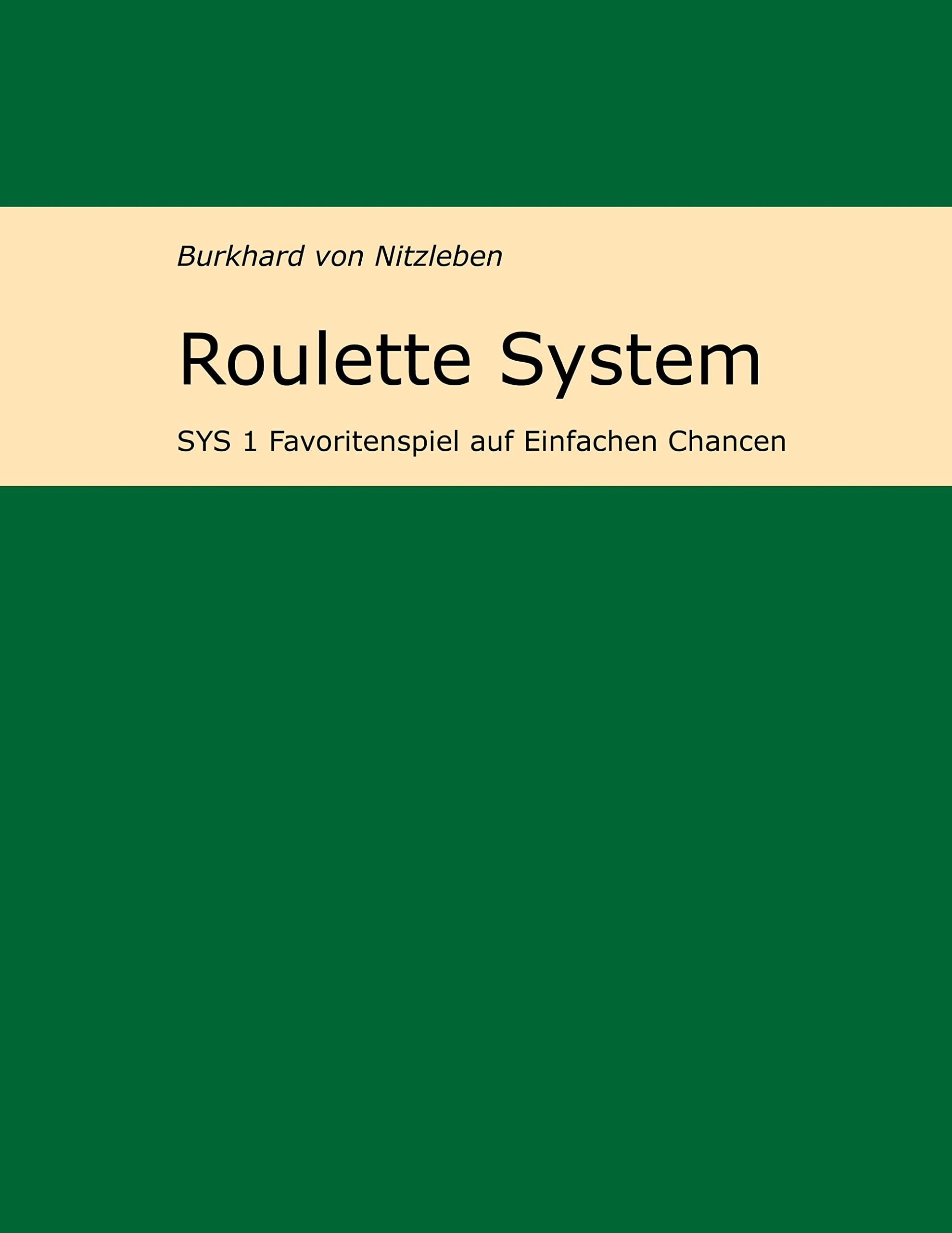 Roulette System 1: Favoritenspiel auf Einfachen Chancen Leisure & Fun