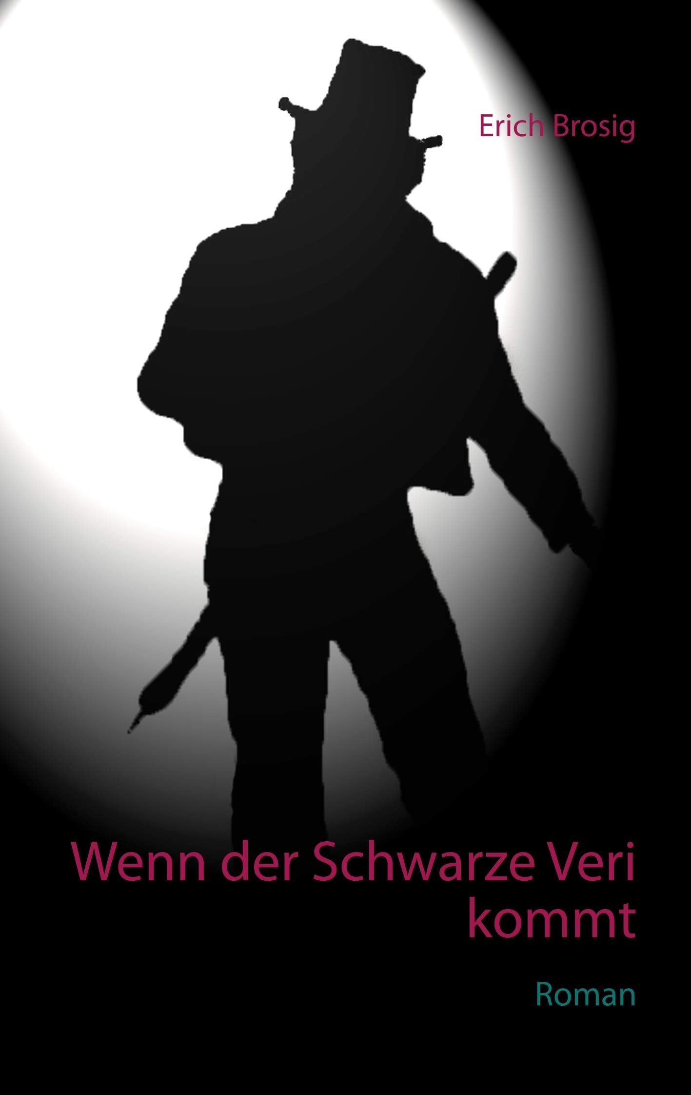 Wenn der Schwarze Veri kommt Action & Adventure