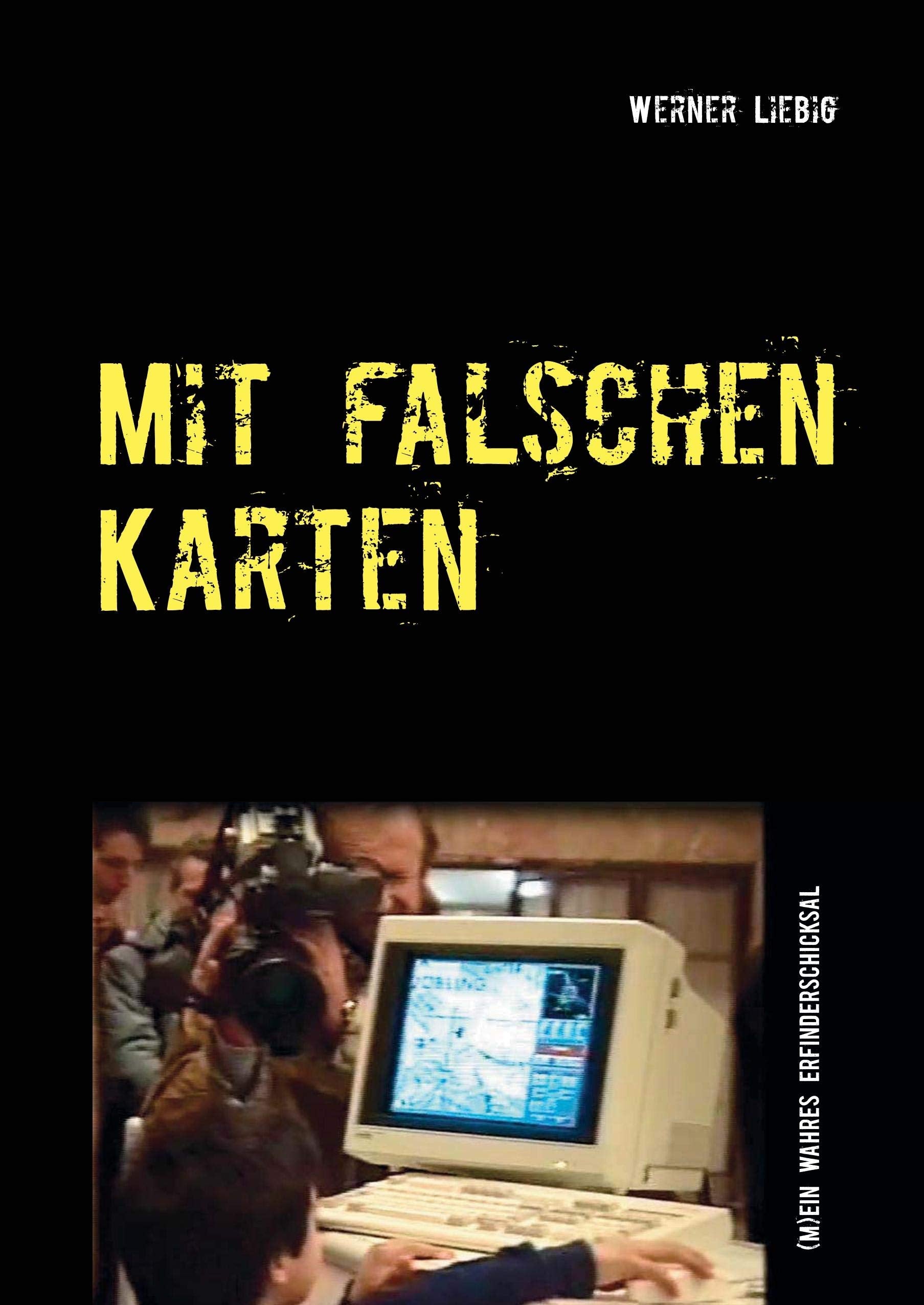 Mit falschen Karten: Mein wahres Erfinderschicksal Law