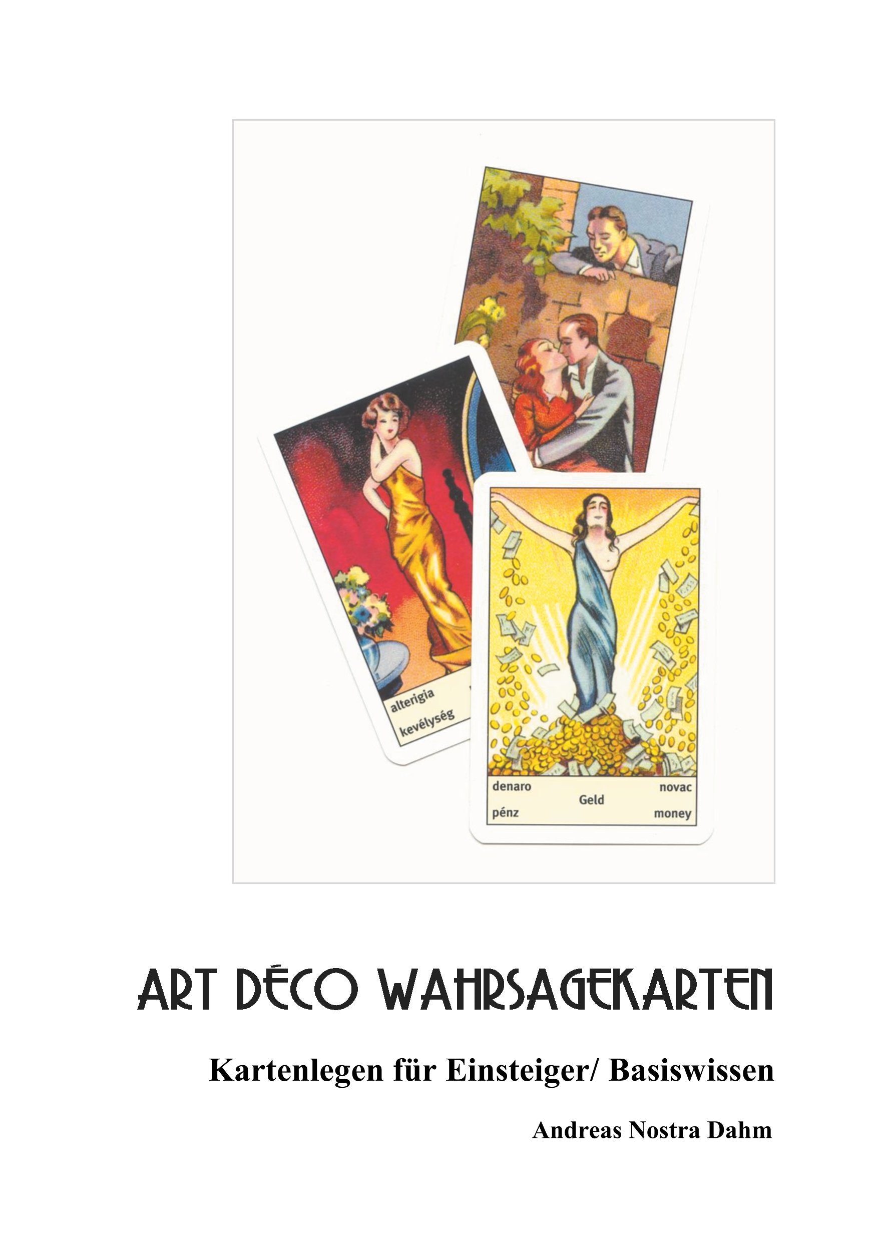 Art Deco Wahrsagekarten: Kartenlegen für Einsteiger Basiswissen ... Religion & Esotericism