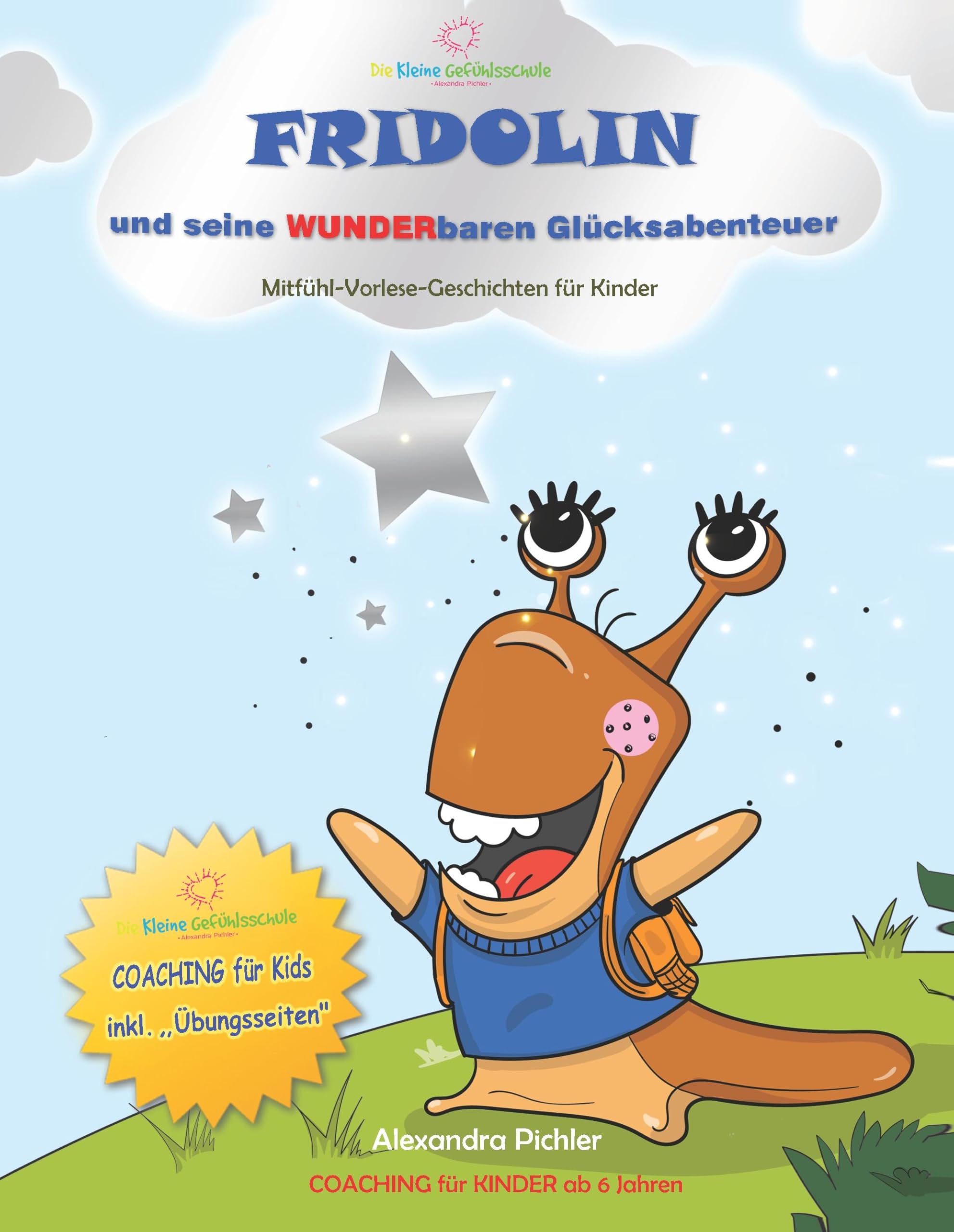Fridolin und seine wunderbaren Glücksabenteuer: Coaching für Kinder ab 6 Jahren Health, Nutrition & Fitness