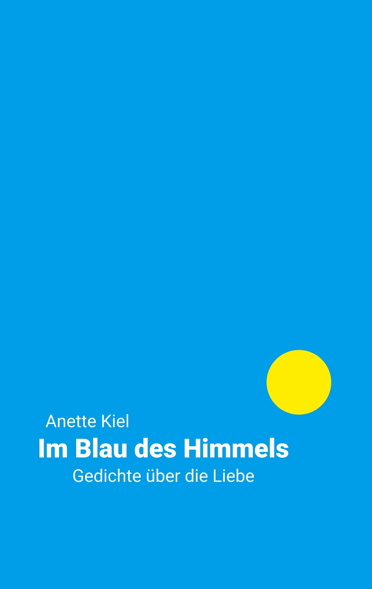 Im Blau des Himmels: Gedichte über die Liebe book