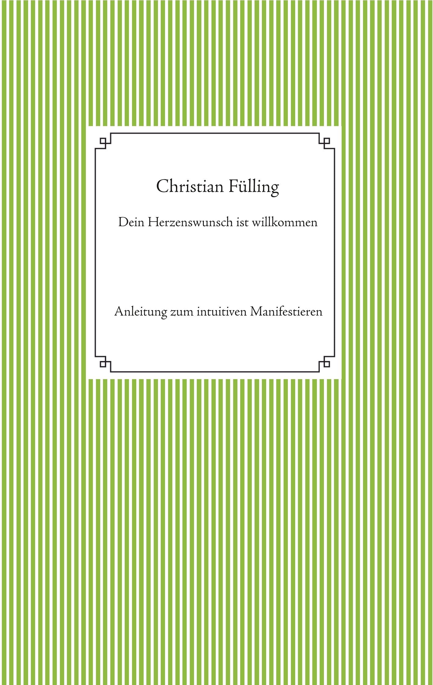 Dein Herzenswunsch ist willkommen Religion & Esotericism