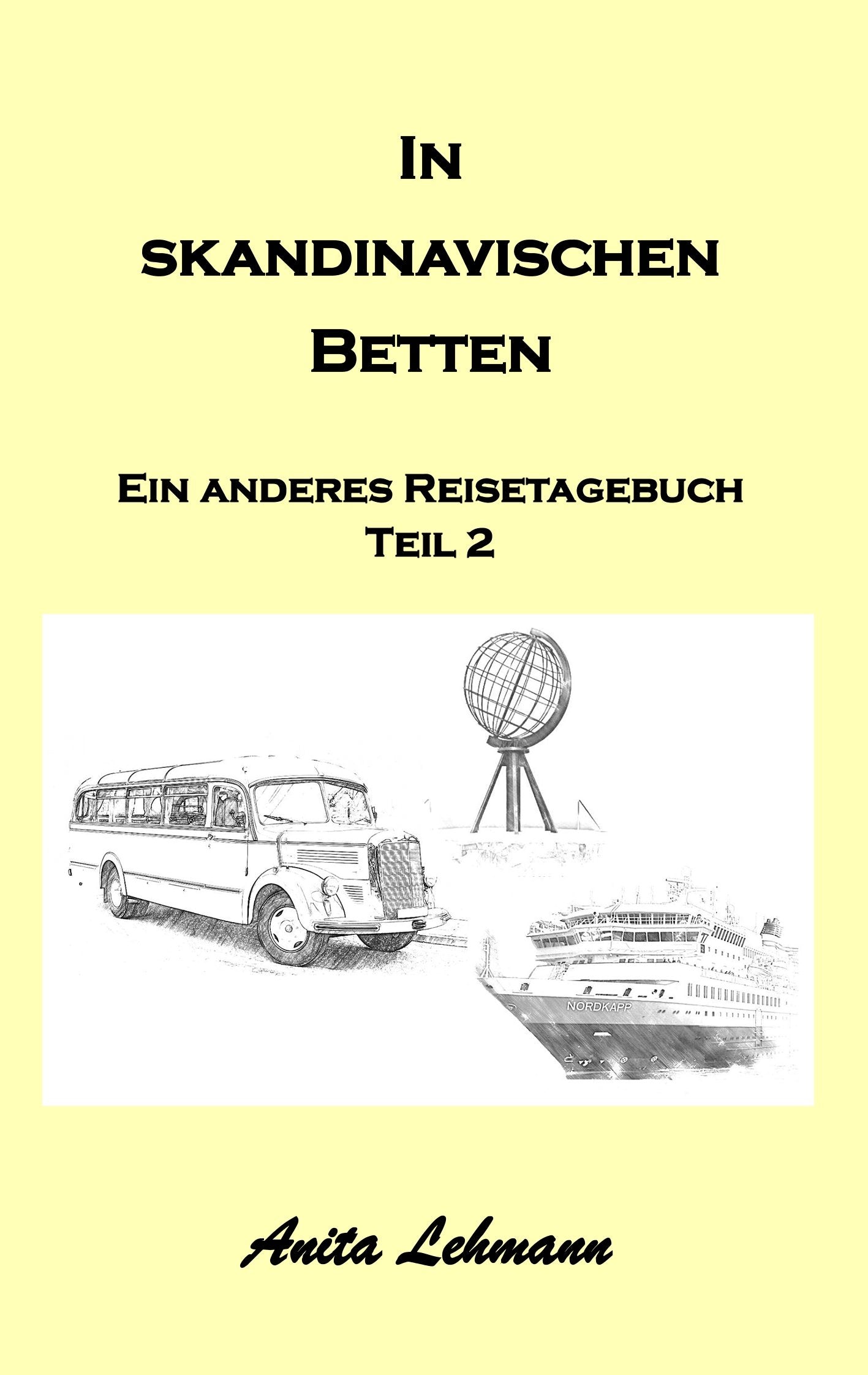 In skandinavischen Betten: Das andere Reisetagebuch Teil 2 (Ein anderes Reisetagebuch) Leisure, Home & Garden
