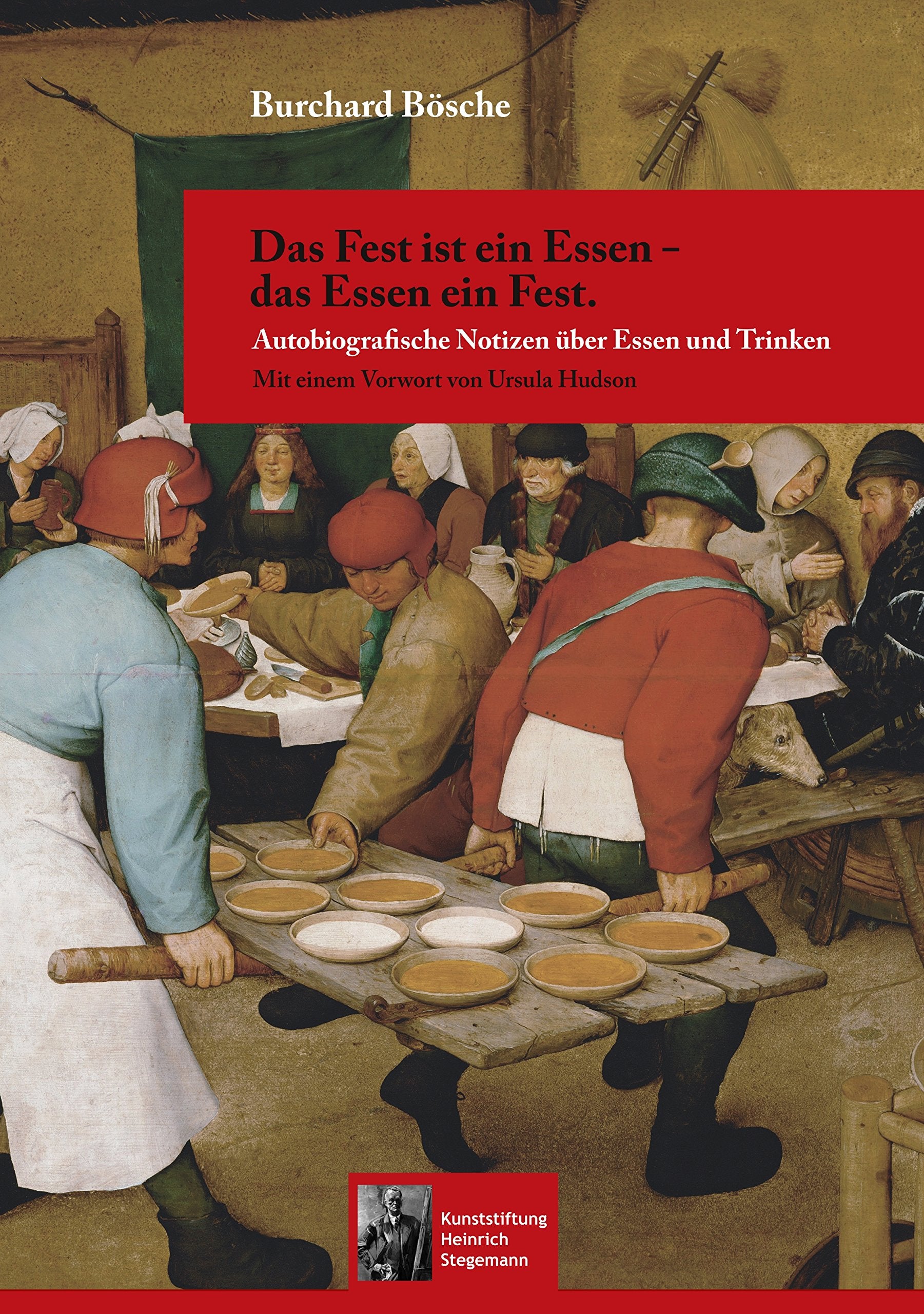 Das Fest ist ein Essen - das Essen ein Fest. Leisure, Home & Garden Books