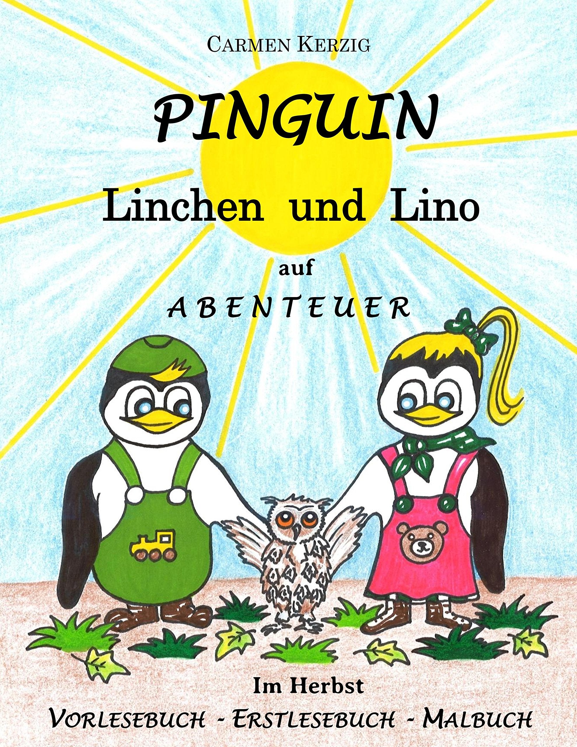 Pinguin Linchen und Lino auf Abenteuer im Herbst: Vorlesebuch, Erstlesebuch, Malbuch Novels & Short Stories