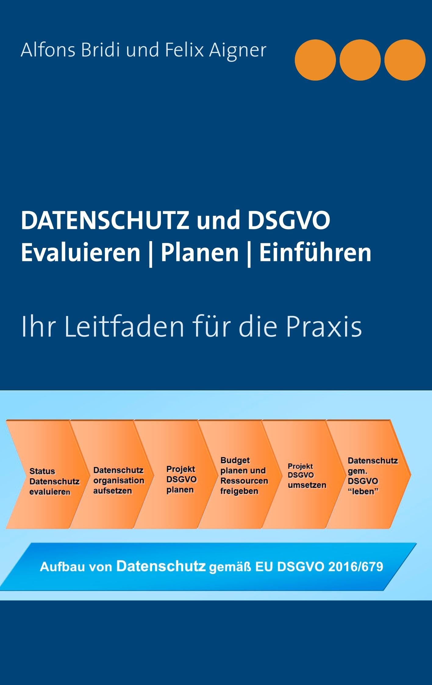 Datenschutz und DSGVO Evaluieren | Planen | Einführen Computer Science