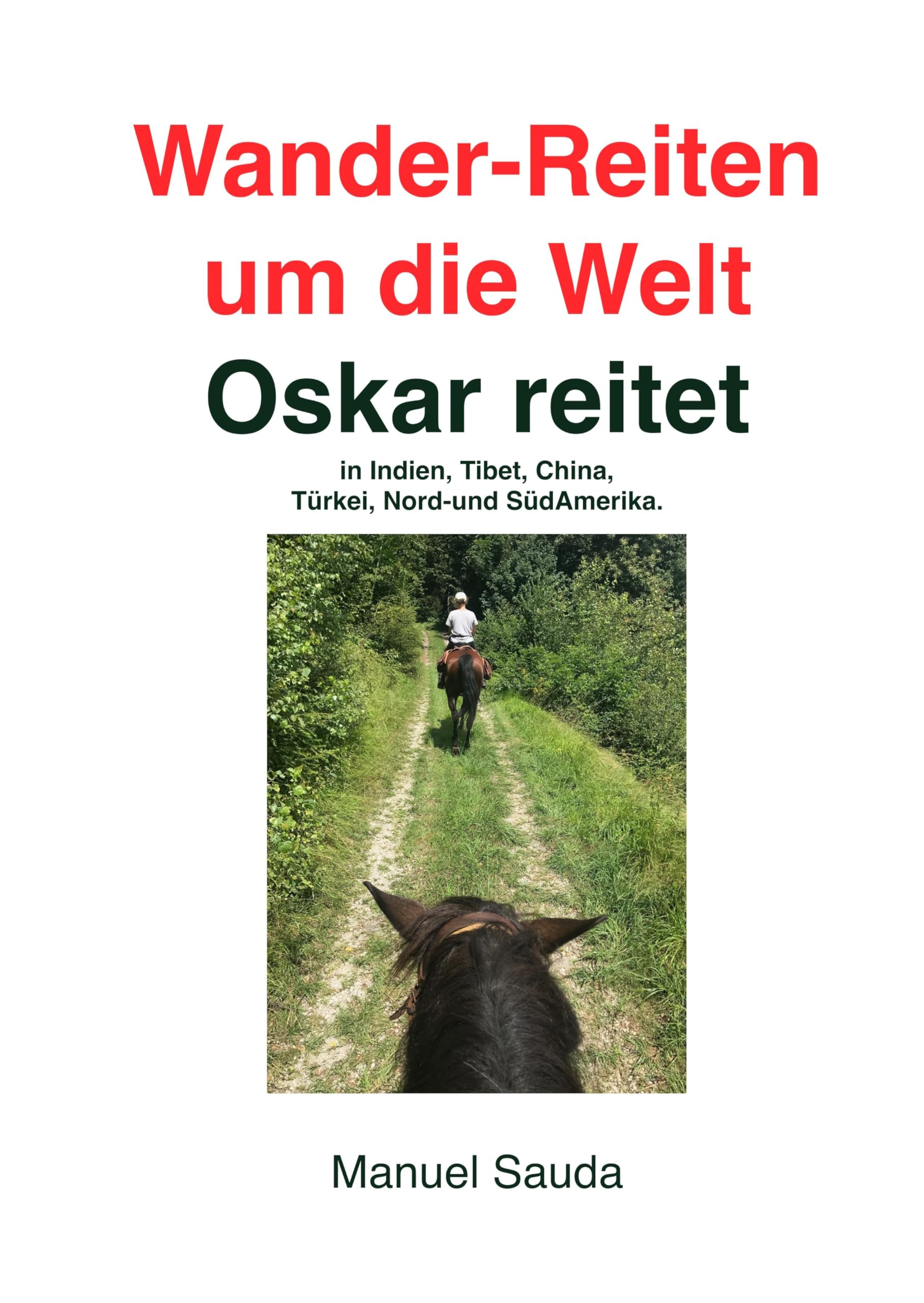 Wander-Reiten um die Welt, Oskar reitet Pets