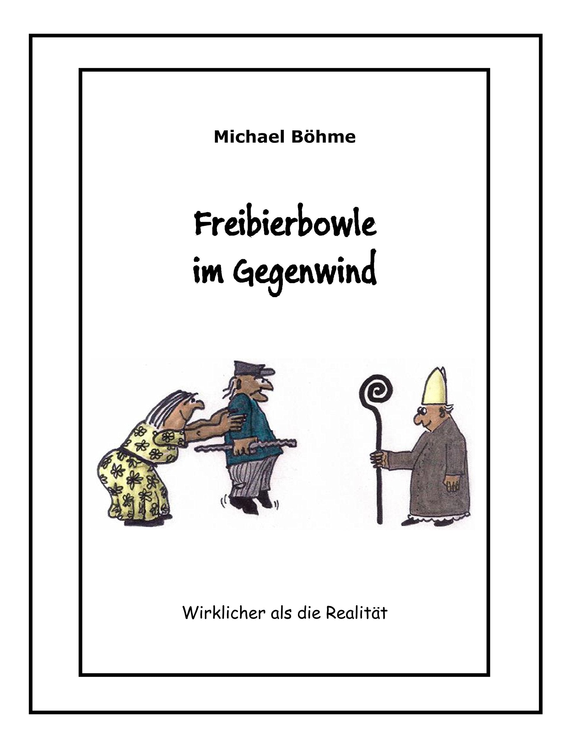 Freibierbowle im Gegenwind: Wirklicher als die Realität Manga