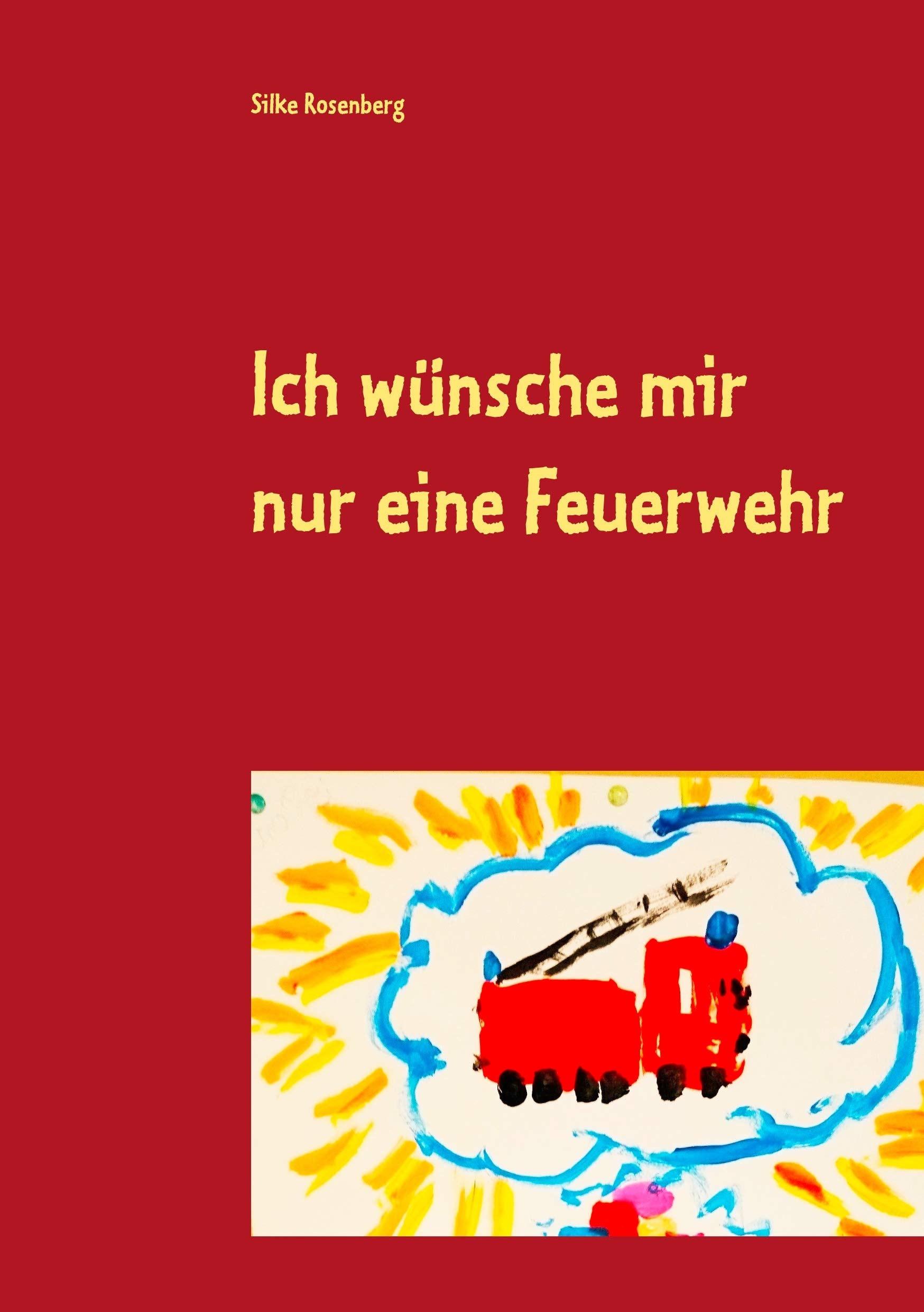 Ich wünsche mir nur eine Feuerwehr Contemporary literature