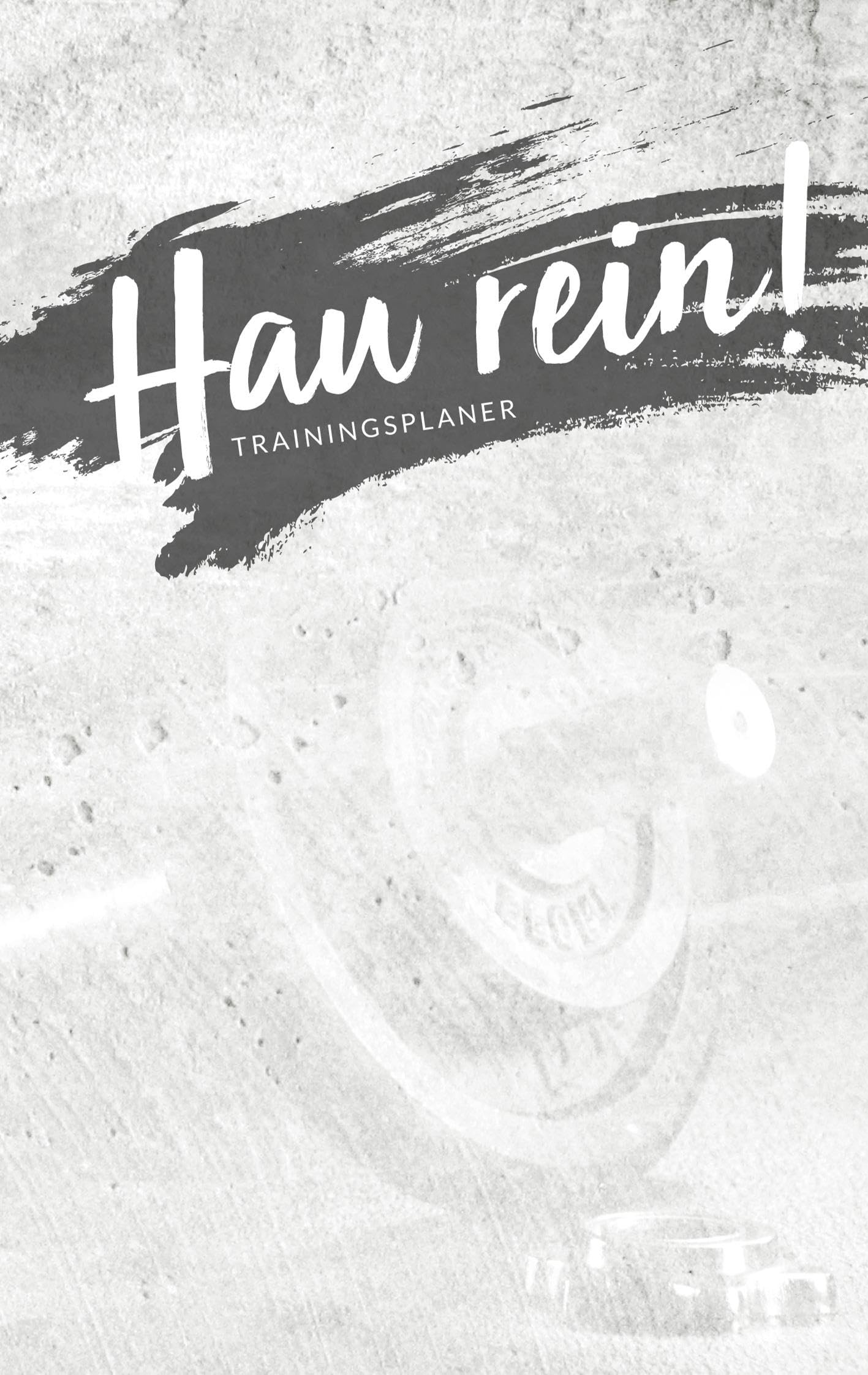 Hau rein! - der "nur was ich mag" Trainingsplaner: für Krafttraining, Fitness Studio, Bodybuilding & Cardio - 120 Seiten "black" Leisure, Home & Garden