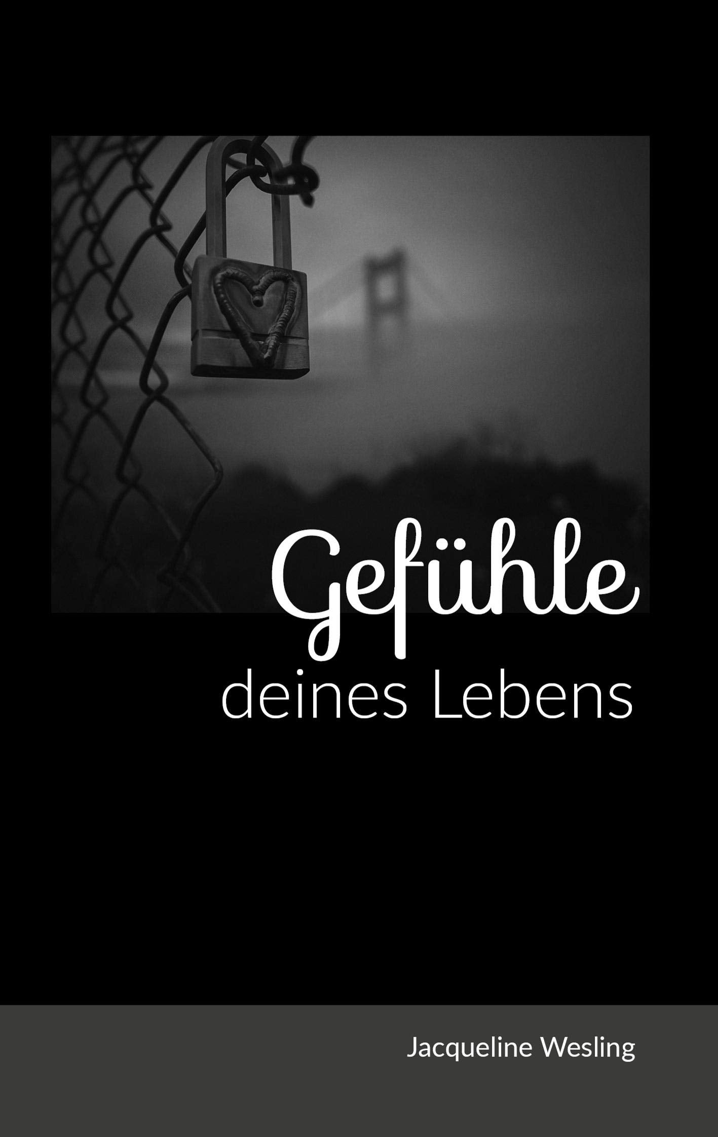 Gedichteband I - Gefühle deines Lebens Poetry