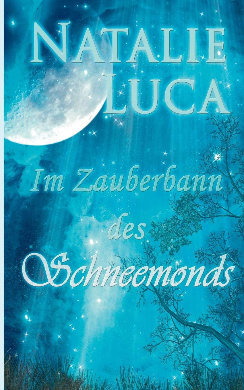 Im Zauberbann des Schneemonds Romance