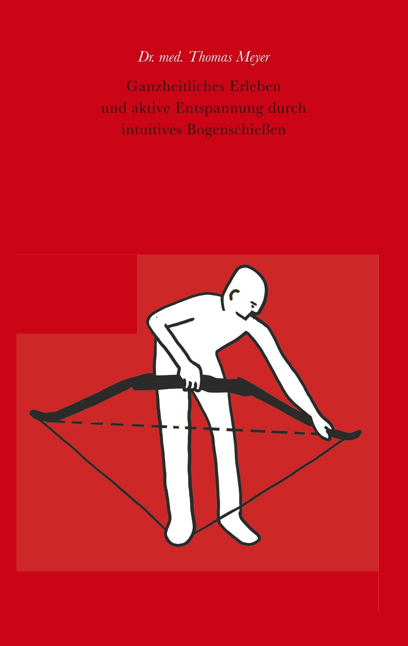 Ganzheitliches Erleben und aktive Entspannung durch intuitives Bogenschießen Leisure & Fun