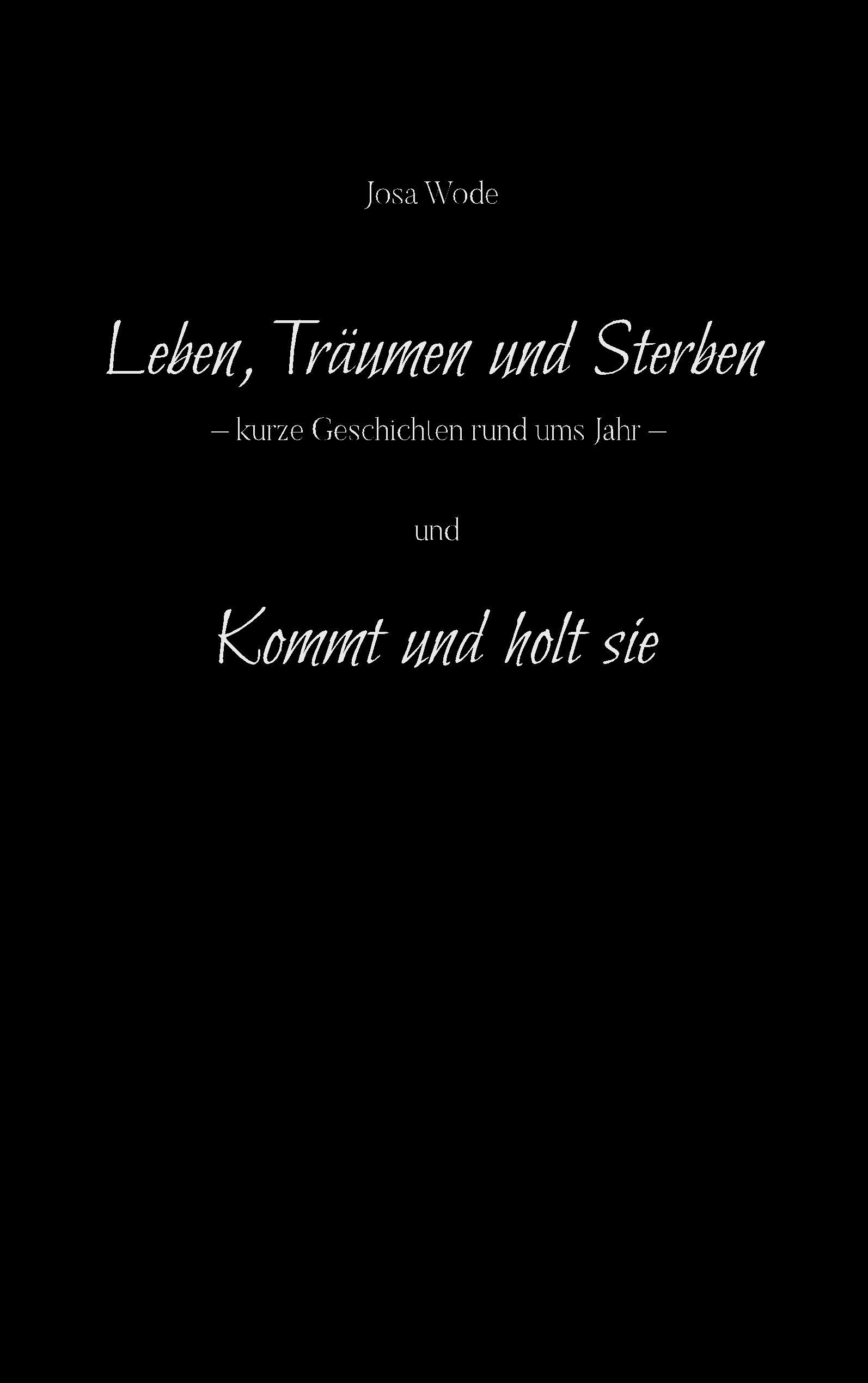 Leben, Träumen und Sterben: Kurze Geschichten rund ums Jahr Historical Fiction